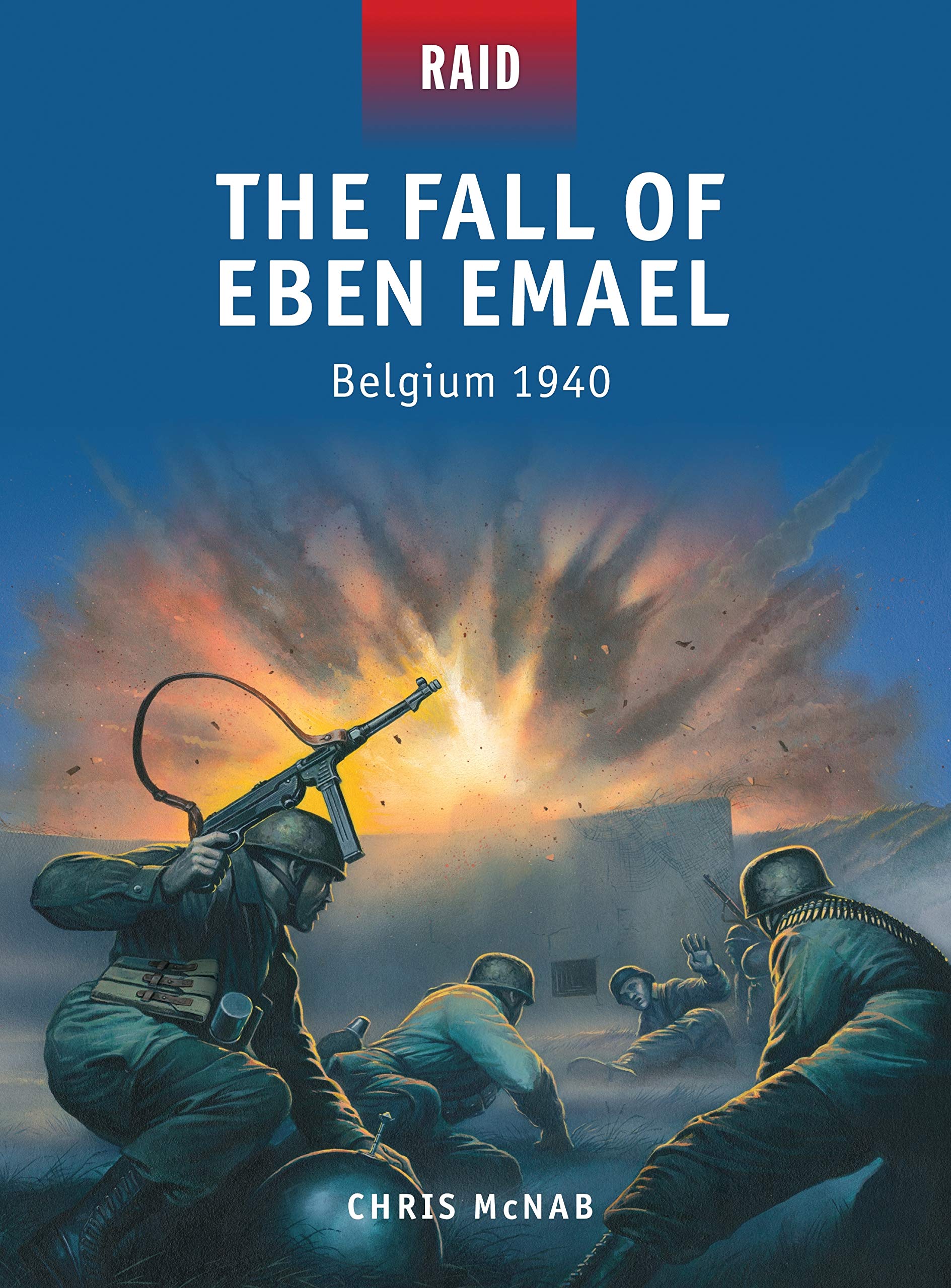 The Fall of Eben Emael: Belgium 1940 book