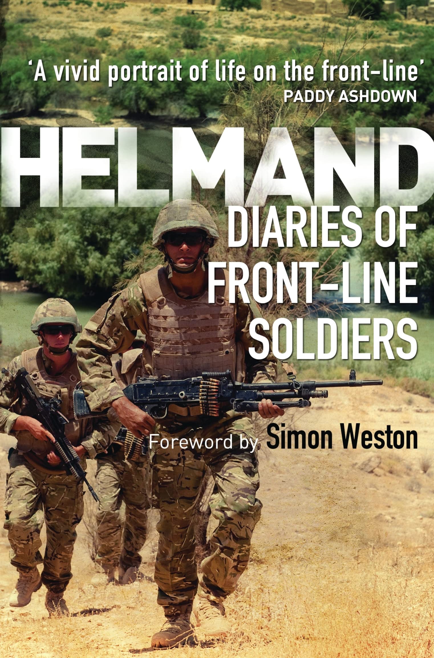 Helmand: The Diaries of Front-Line Soldiers book