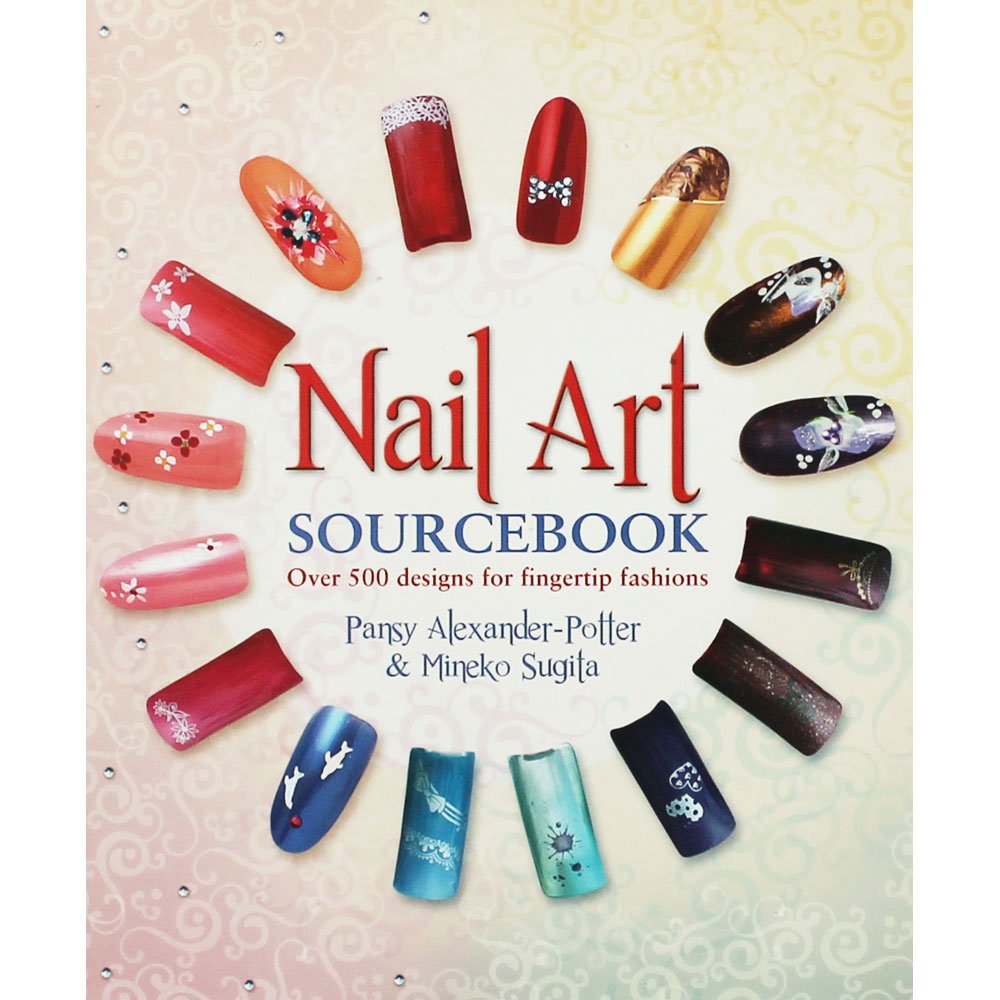 Nail Art Sourcebook: Over 500 Designs for Fingertip Fashions Hobbies & Crafts