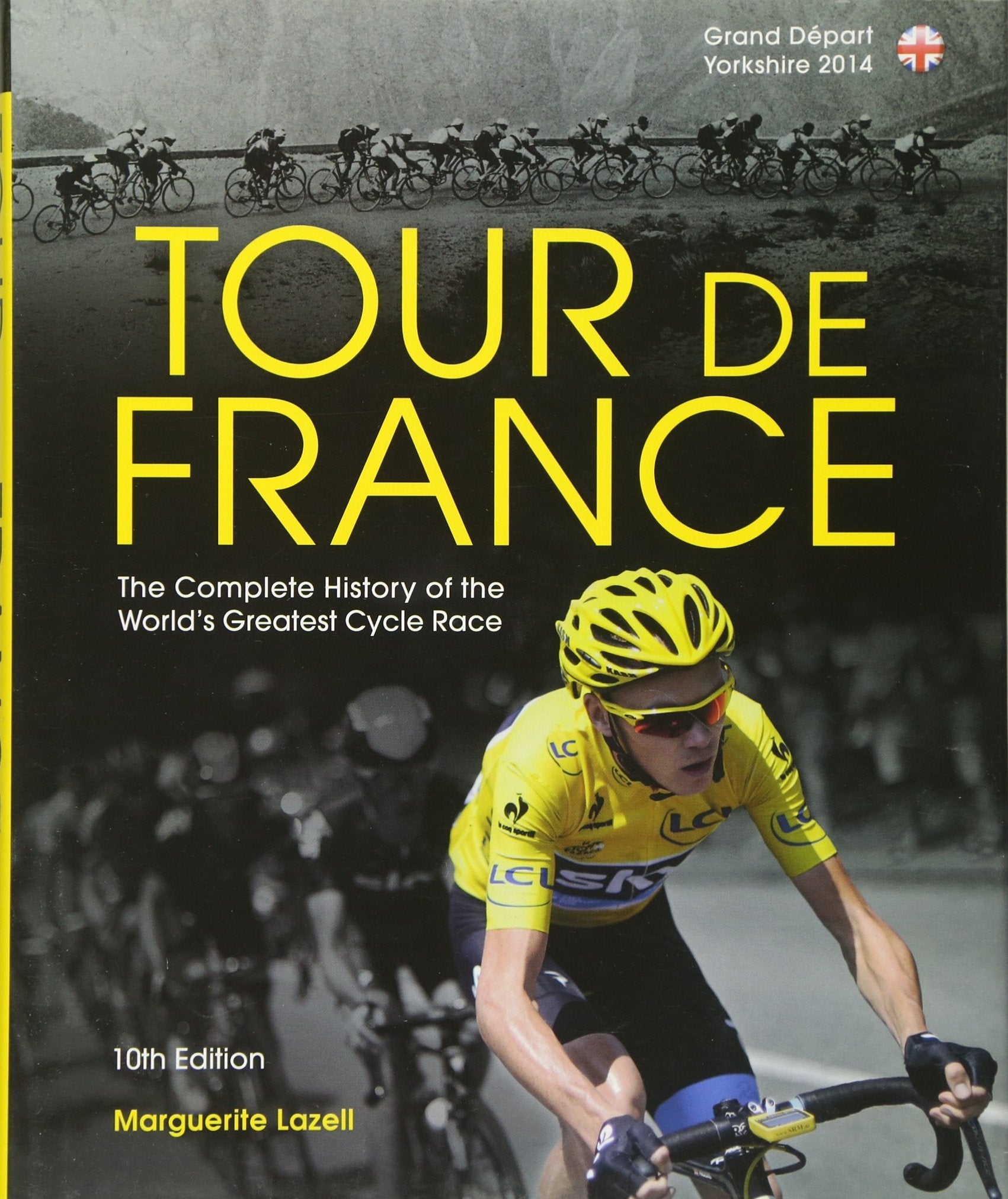Tour De France: The Complete History of the World's Greatest Cycle Race Leisure & Fun