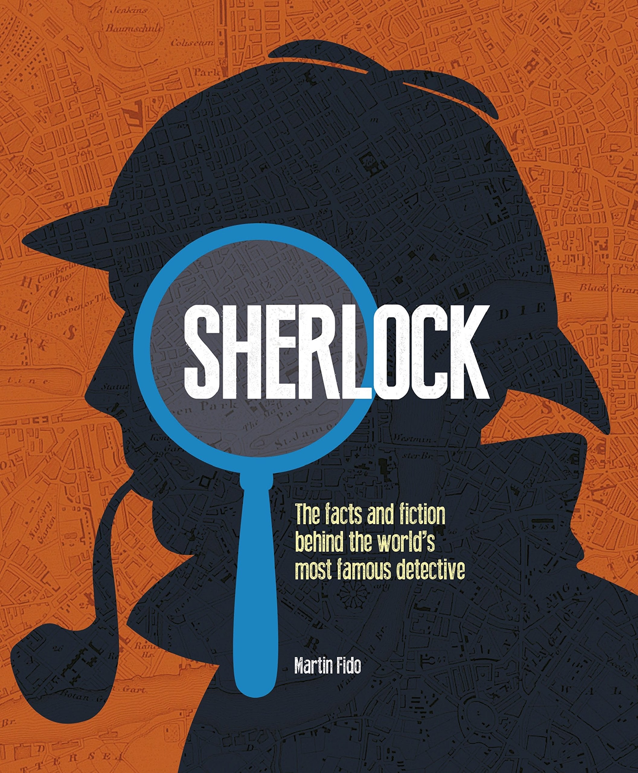 Sherlock: The Facts and Fiction Behind the World's Most Famous Detective: The Truth Behind Conan Doyle's Famous Detective Contemporary literature