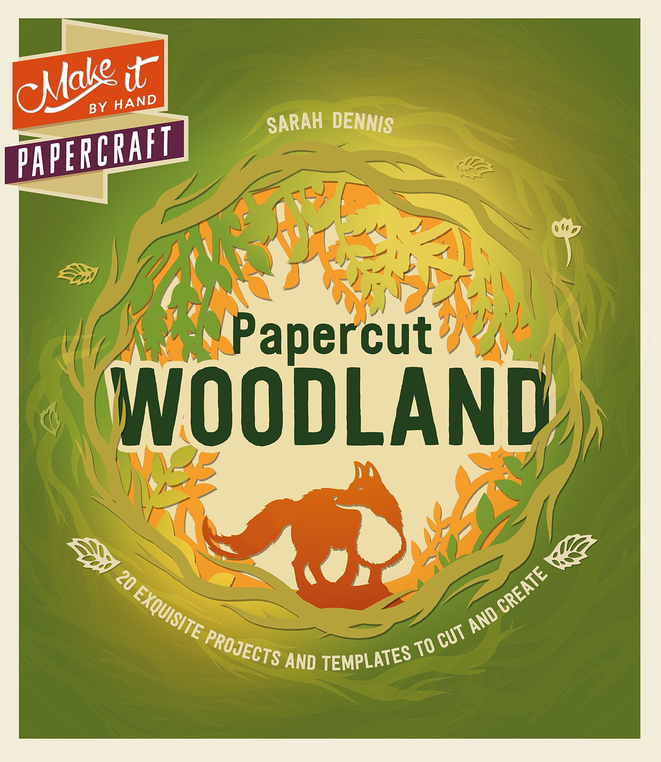 Make It By Hand Papercraft: Papercut Woodland book