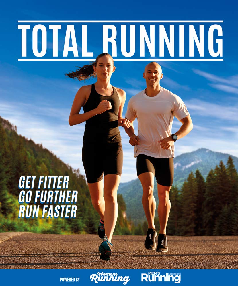 Total Running: Get Fitter, Go Further, Run Faster Health, Nutrition & Fitness