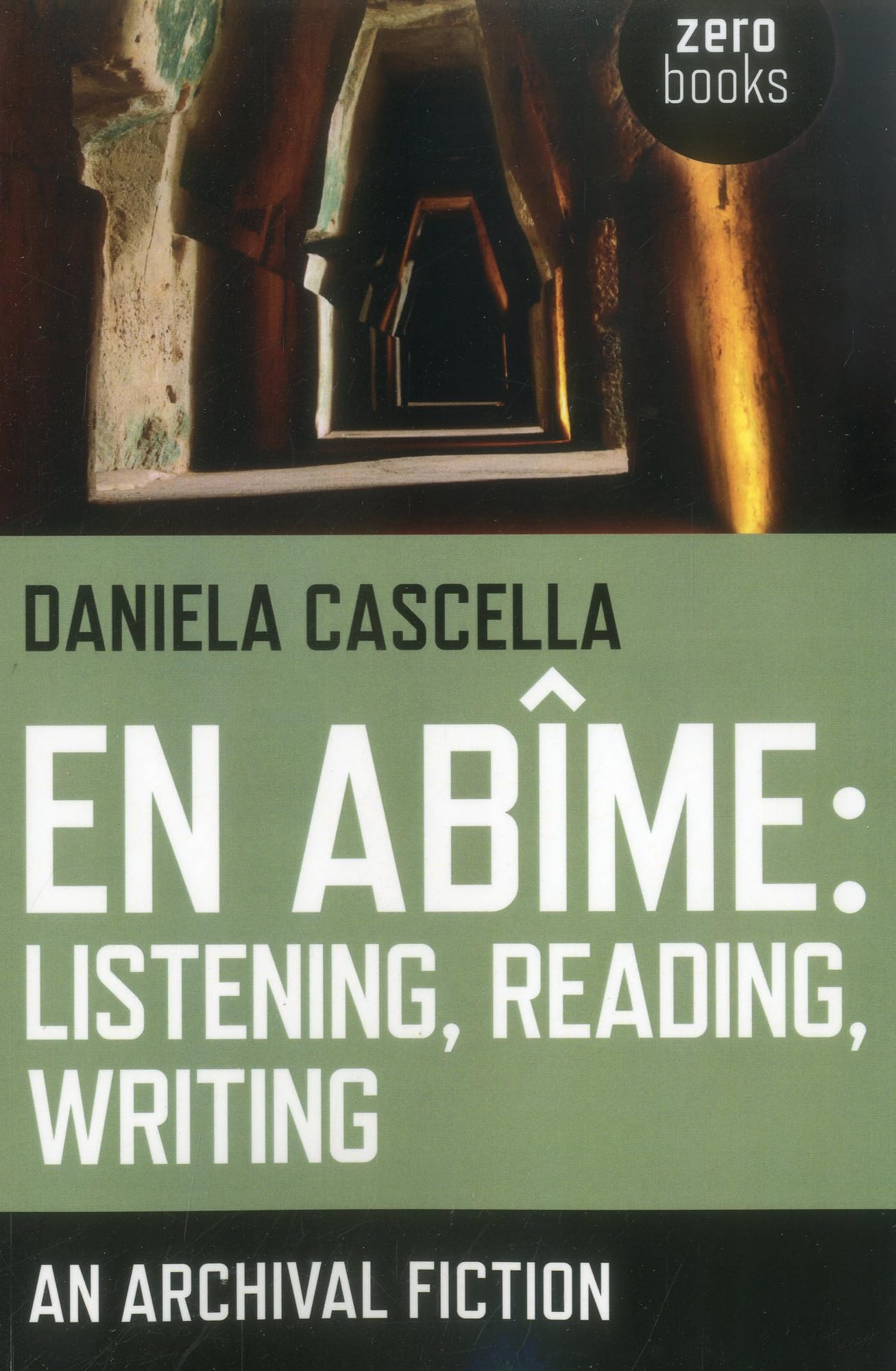 En Abime: Listening, Reading, Writing: An Archival Fiction Social Sciences