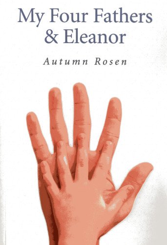 My Four Fathers & Eleanor book