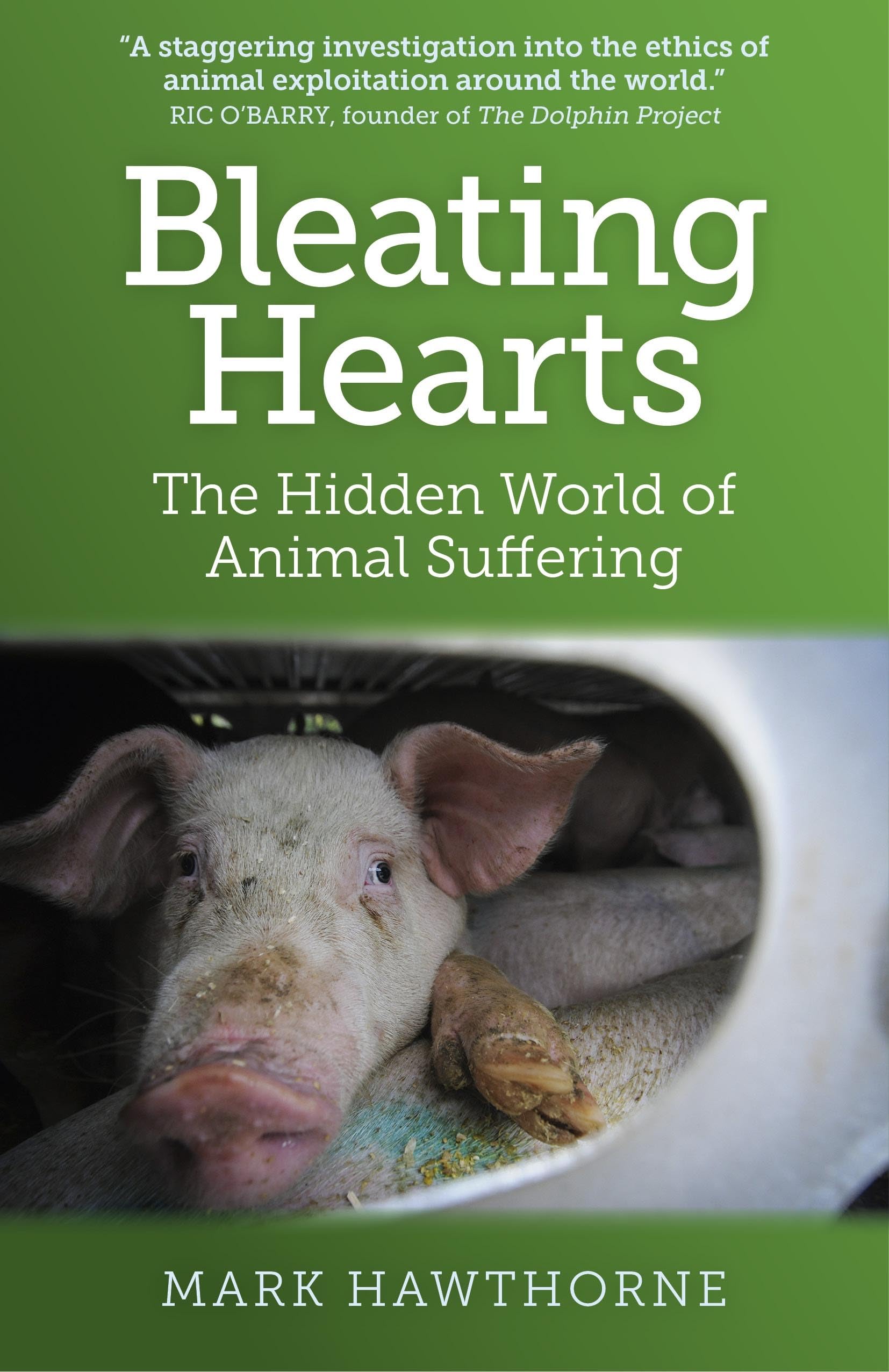 Bleating Hearts: The Hidden World of Animal Suffering Books