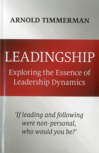 Leadingship: Exploring the Essence of Leadership Dynamics Business, Finance & Career