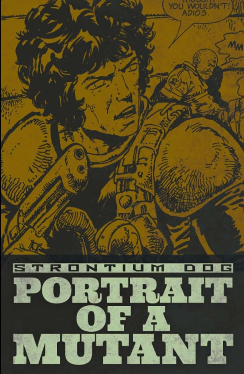 Strontium Dog: Portrait of a Mutant (Strontium Dog Graphic Novels) Manga