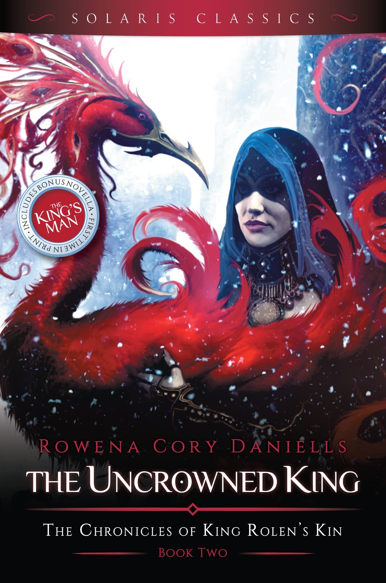 The Uncrowned King (Volume 2) (The Chronicles of King Rolen's Kin (Solaris Classics), Band 2) Action & Adventure