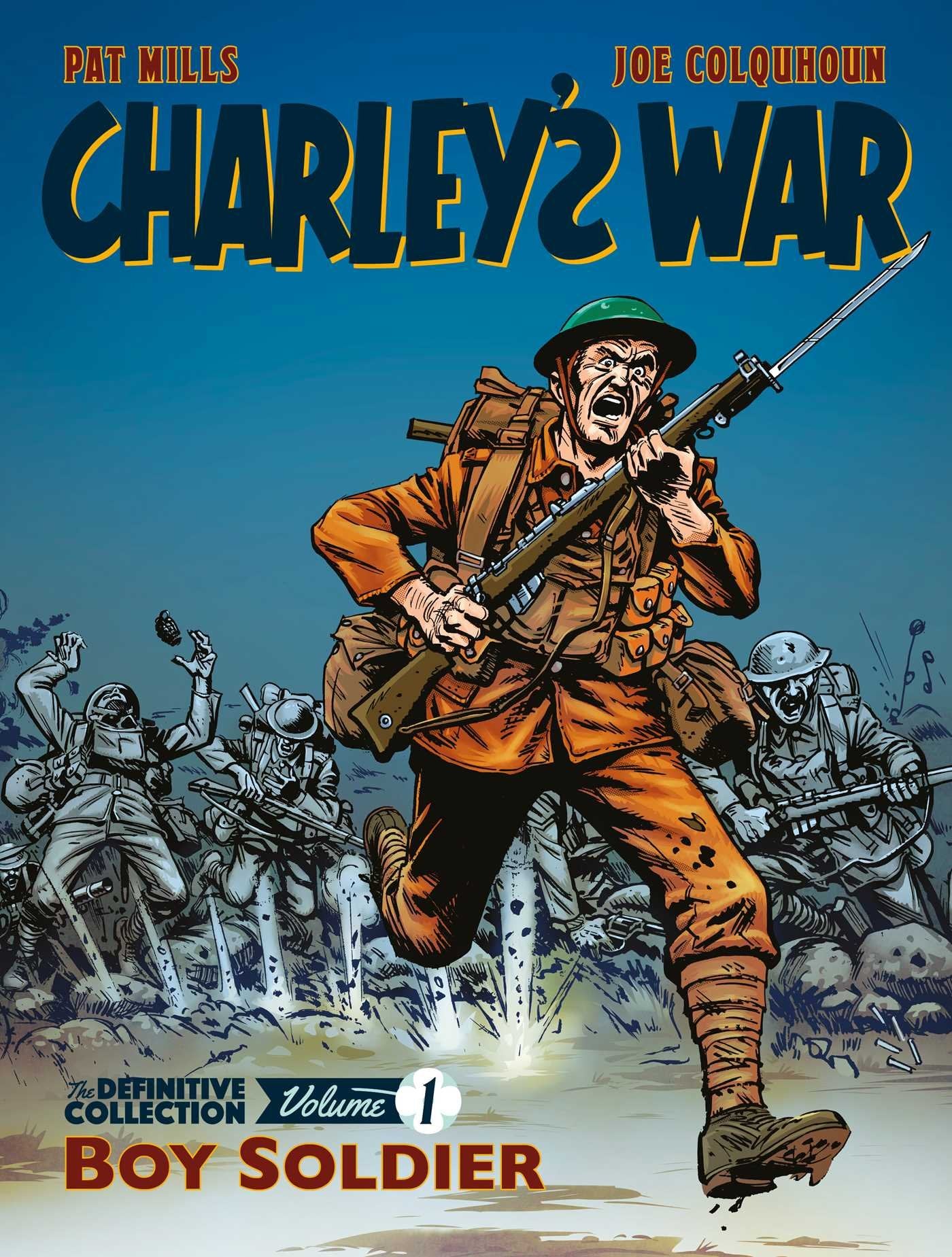 Charley's War: The Definitive Collection, Volume One: Boy Soldier (Volume 1) Action & Adventure