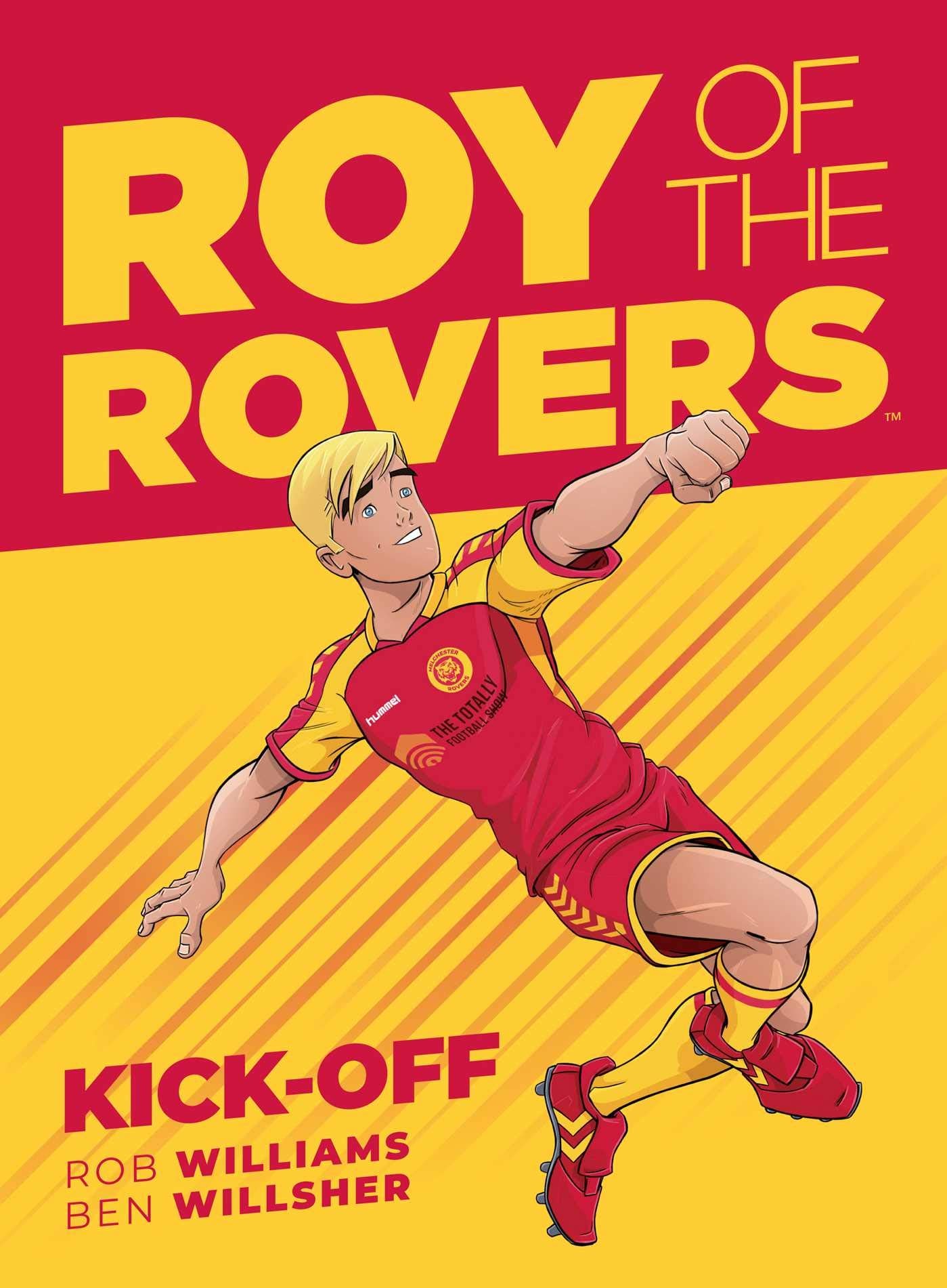 Roy of the Rovers: Kick-Off (Volume 1): A Roy of the Rovers Graphic Novel Contemporary literature