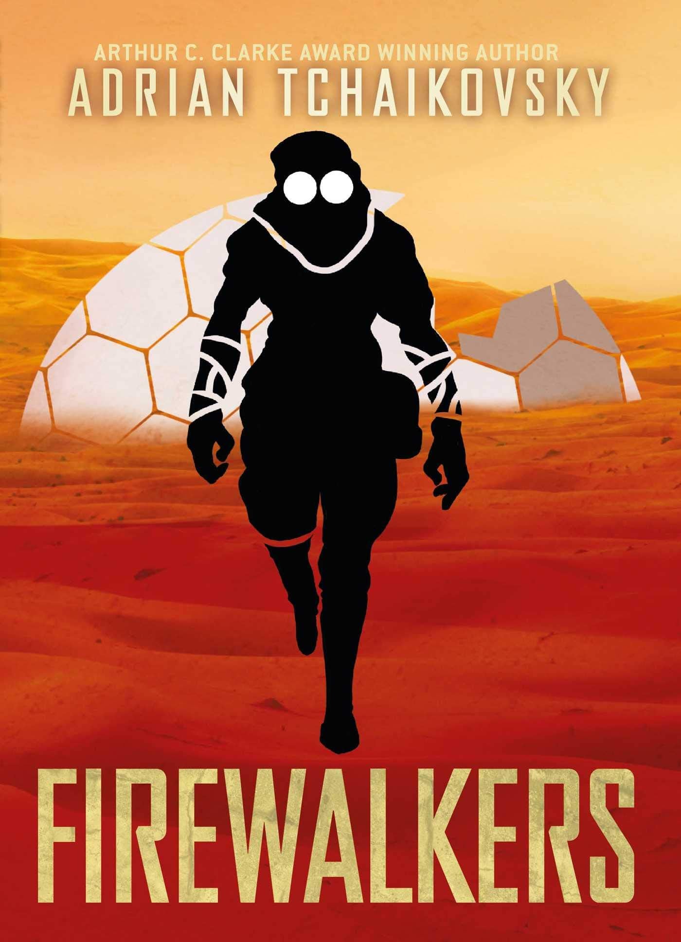 Firewalkers: Signed limited edition hardcover from Arthur C. Clarke award-winning author Adrian Tchaikovsky (Terrible Worlds: Revolutions, 2) Action & Adventure
