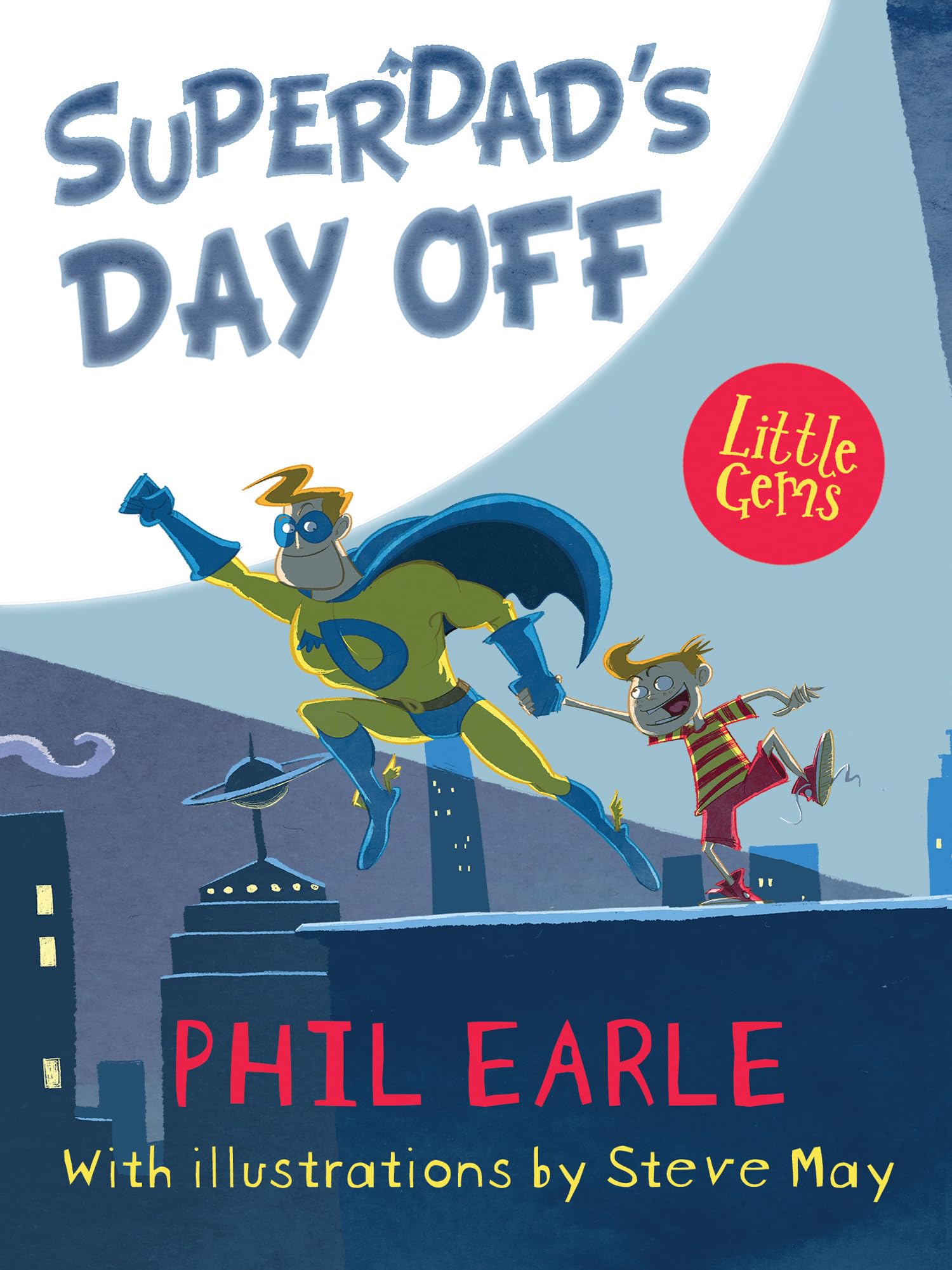SuperDad's Day Off (Little Gems 5-8): 1 Non-fiction