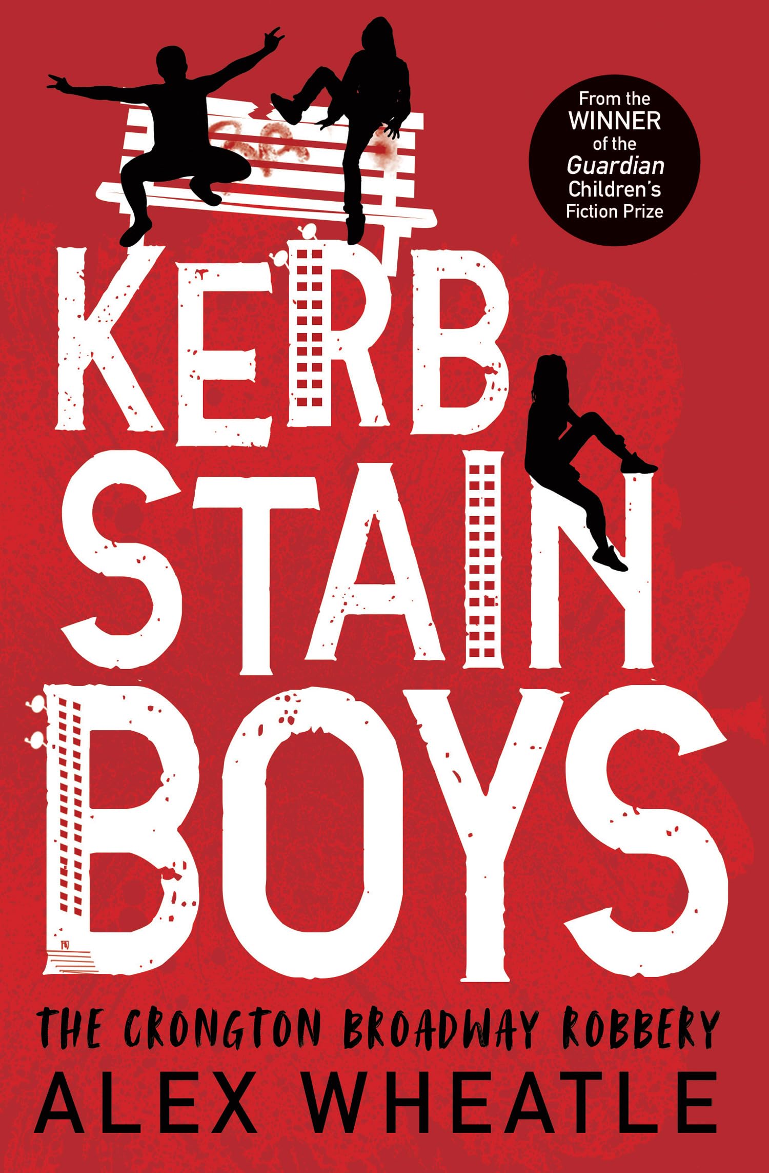 Kerb-Stain Boys: The Crongton Broadway Robbery Fiction