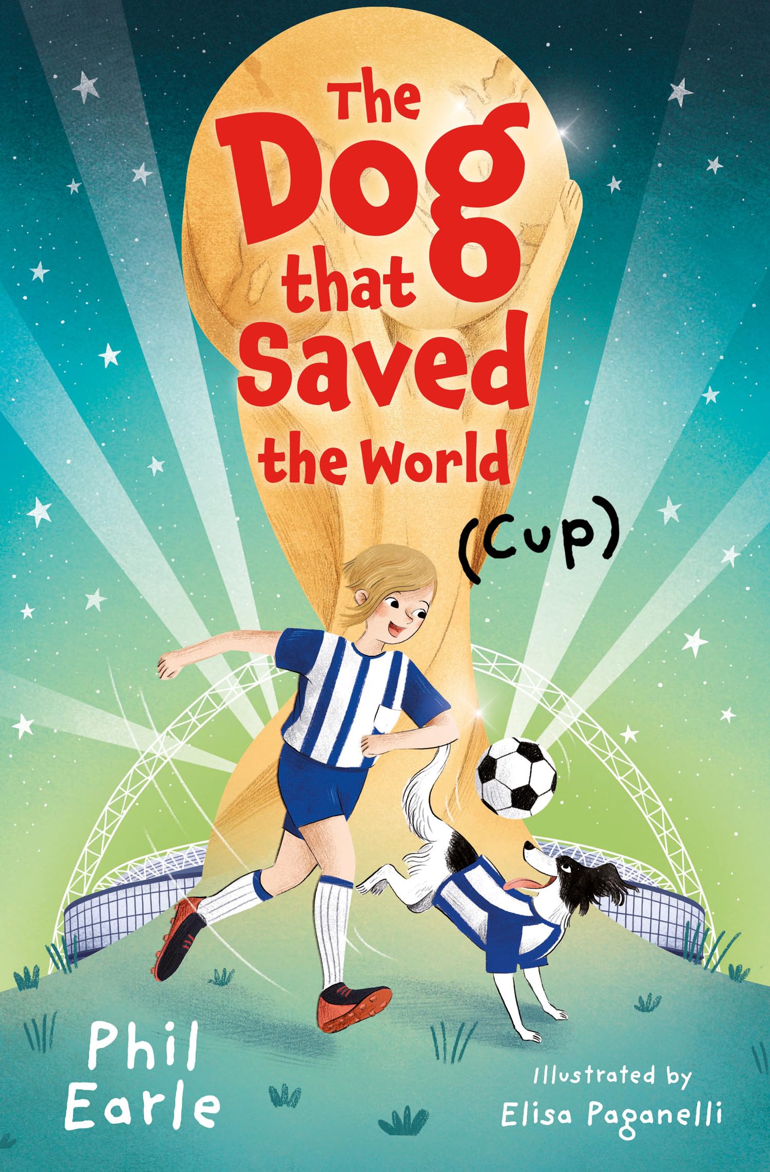 The Dog that Saved the World (Cup): (Dyslexia-friendly) Leisure & Fun