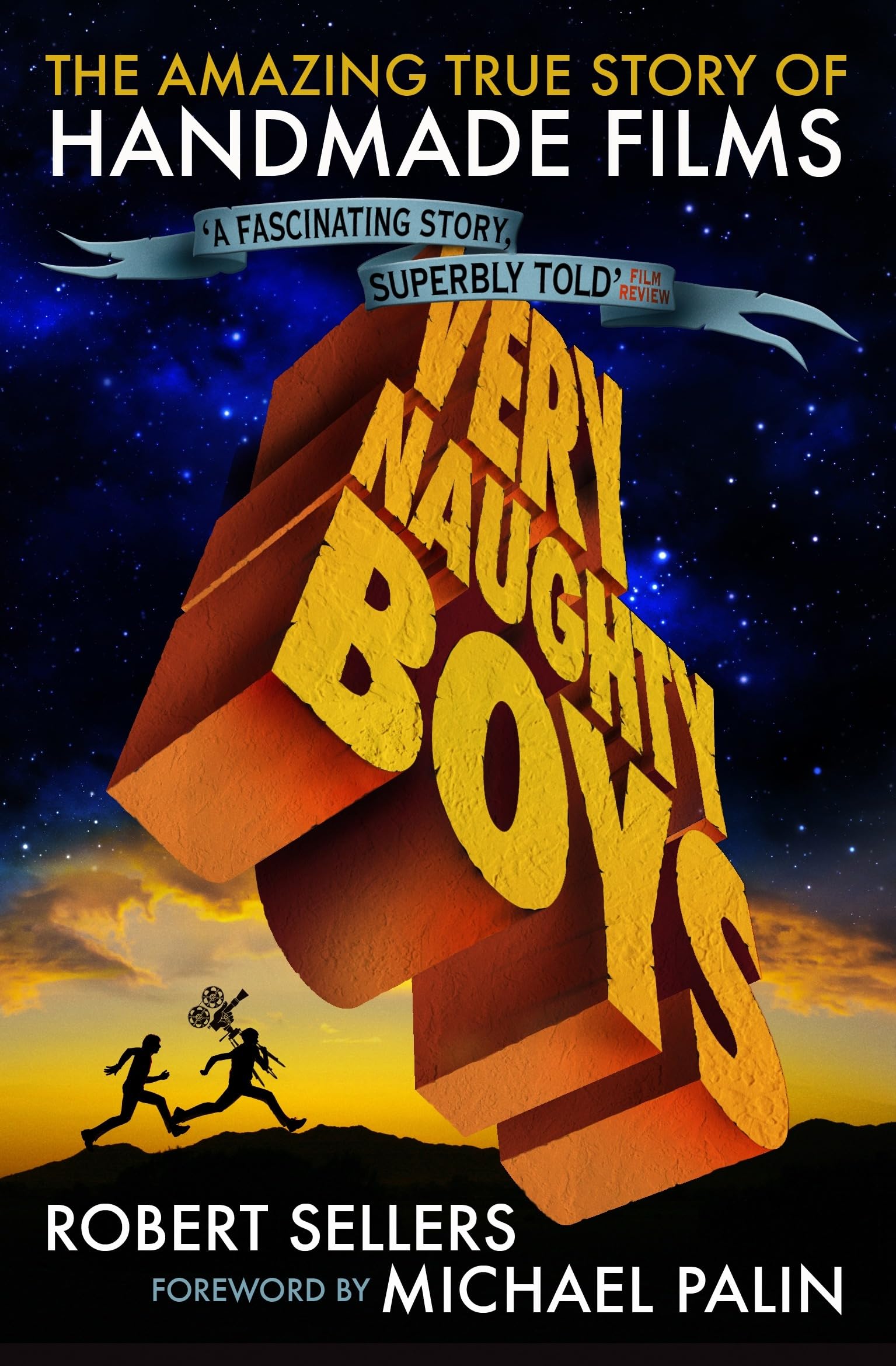 Very Naughty Boys: The Amazing True Story of Handmade Films Media & Communication
