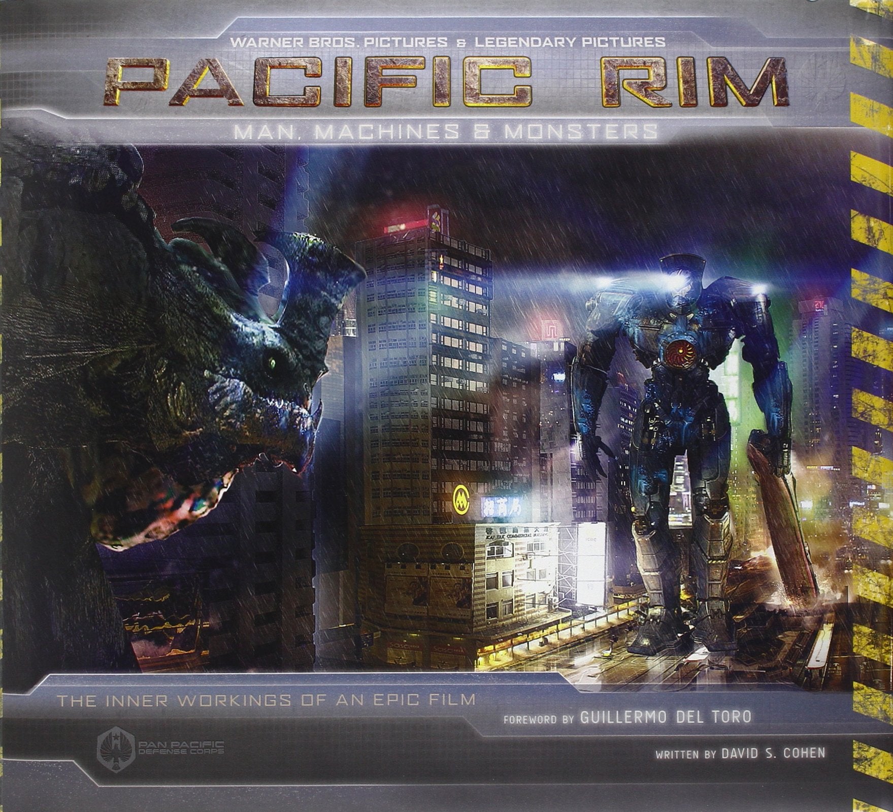 Pacific Rim: Man, Machines & Monsters: The Inner Workings of an Epic Film Film, Art & Culture