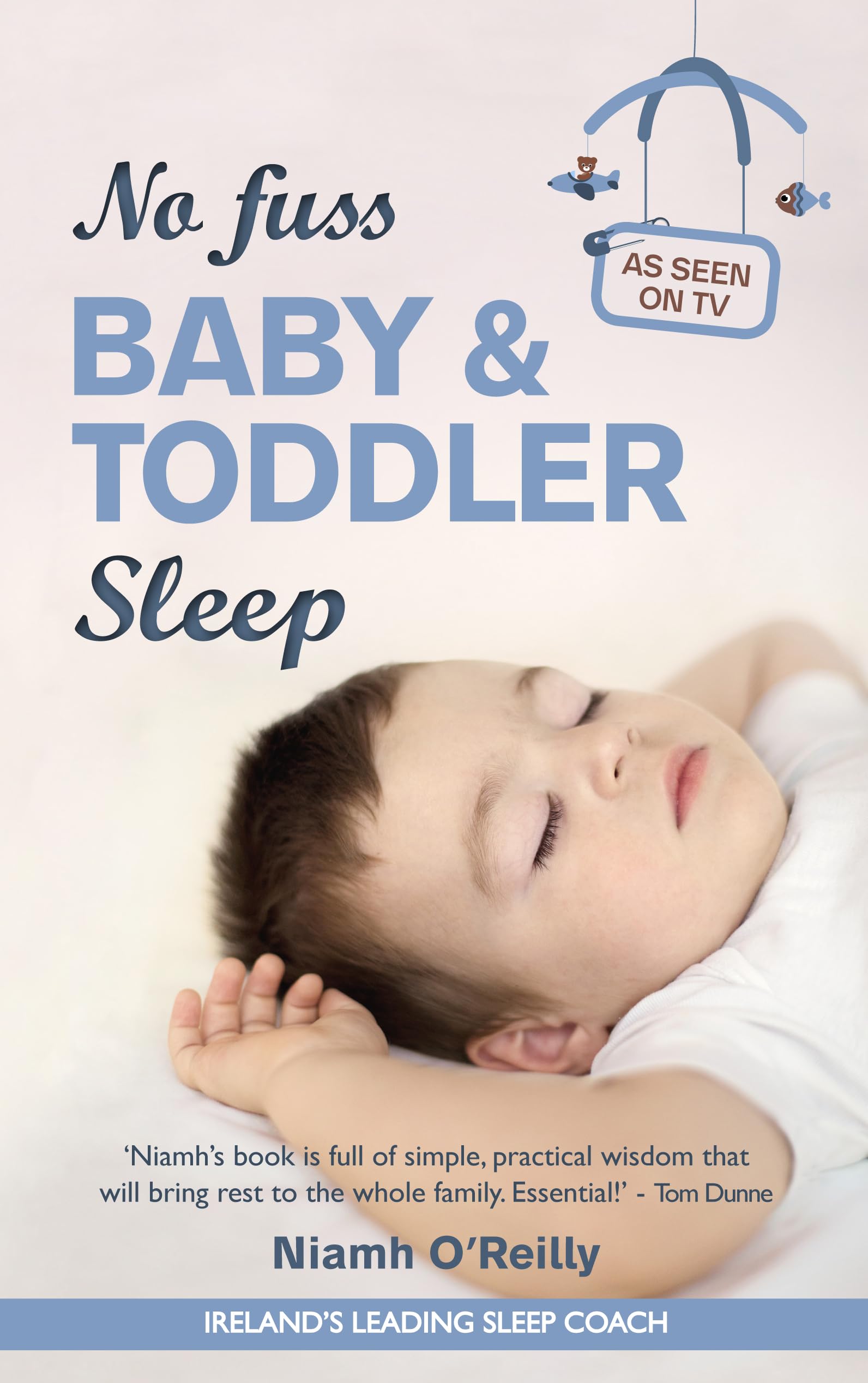 No Fuss Baby and Toddler Sleep Parents & Children