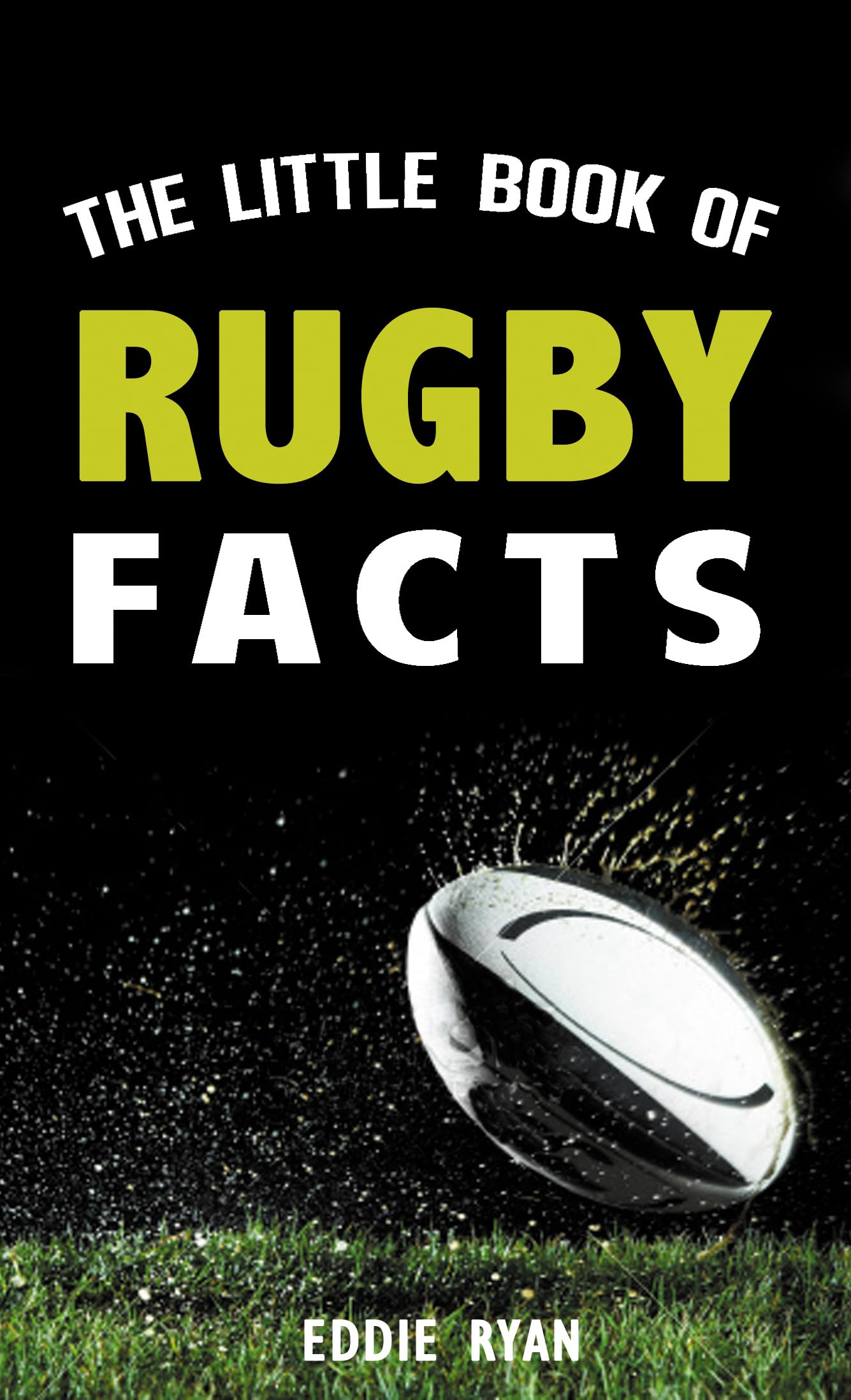The Little Book of Rugby Facts Leisure & Fun