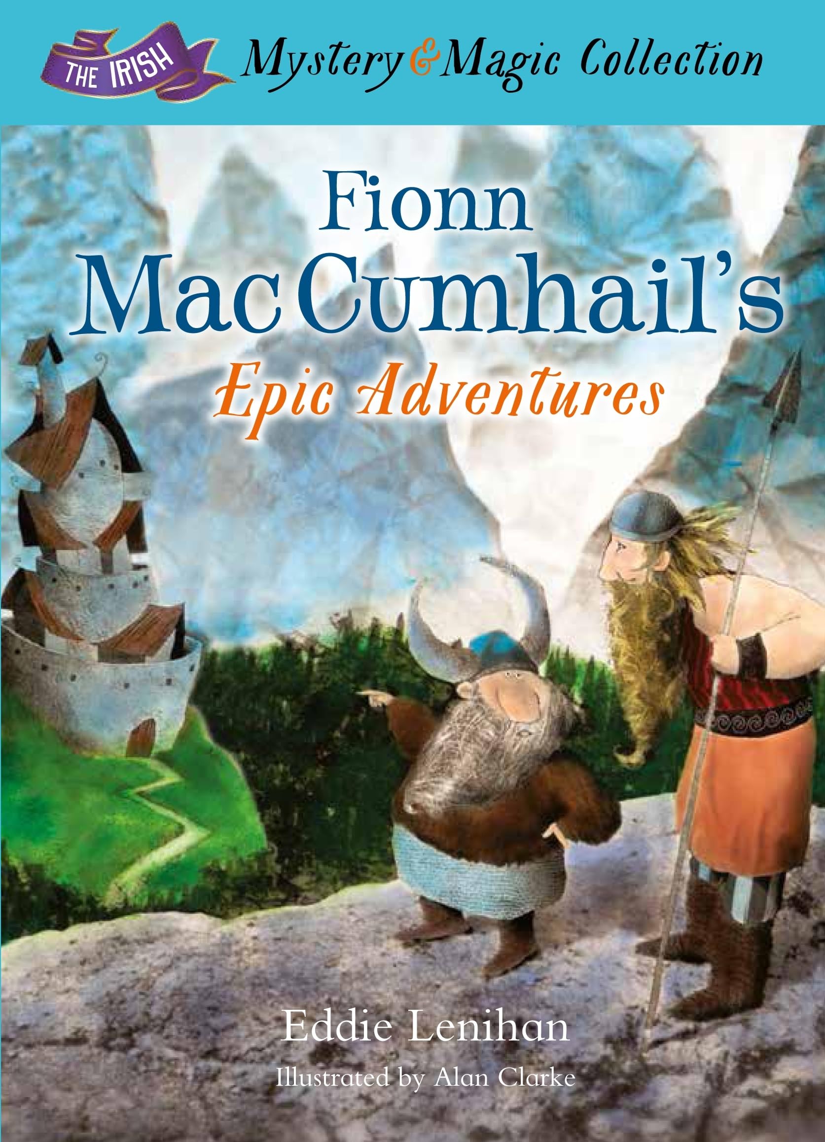 Fionn Mac Cumhail's Epic Adventures: Fairy Tales & Legends