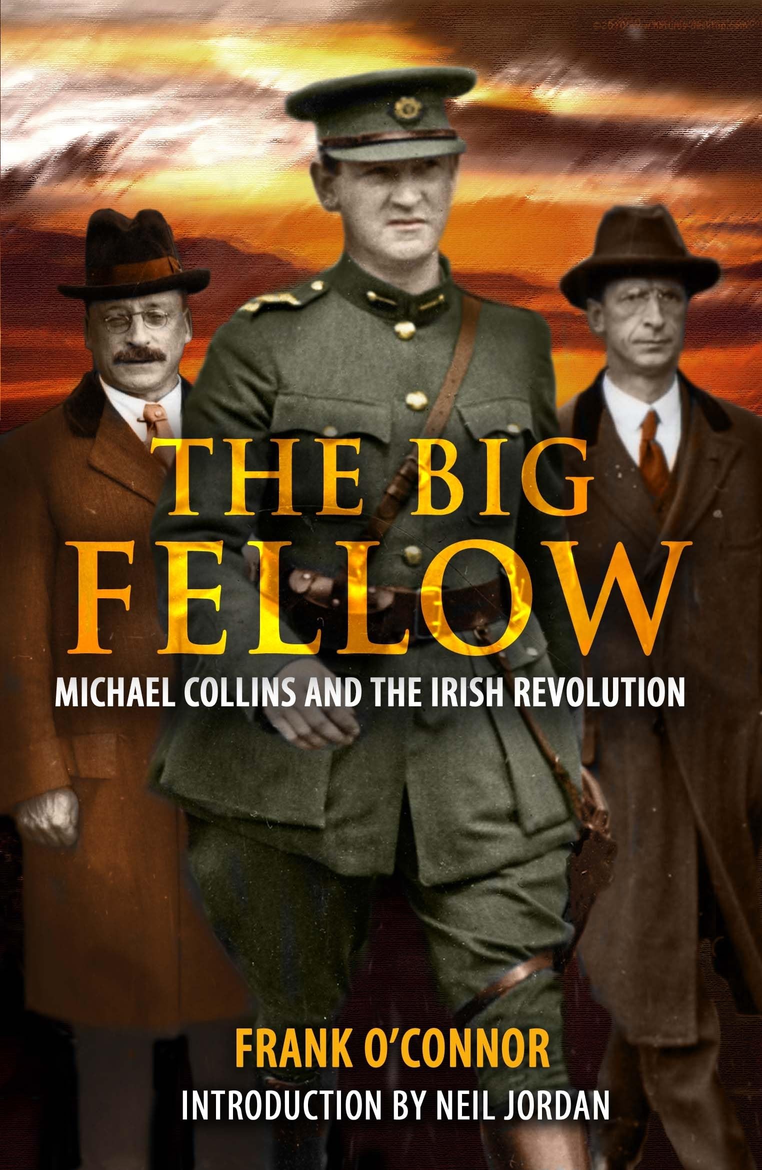 The Big Fellow: Michael Collins and the Irish Revolution book