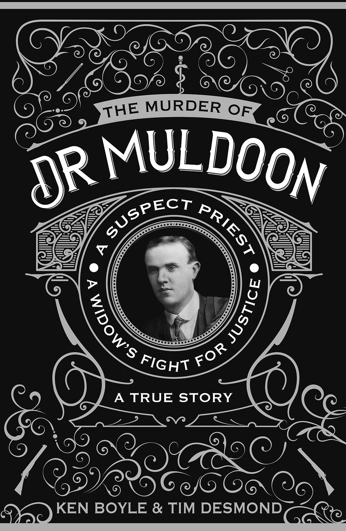 The Murder of Dr Muldoon: A Suspect Priest, A Widow's Fight for Justice Politics & Society