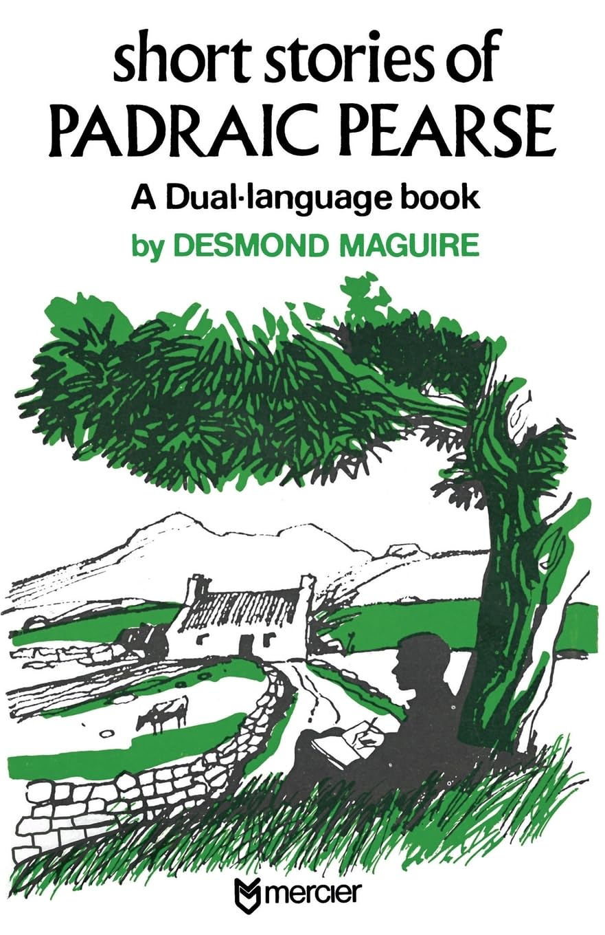 Short Stories of Padraic Pearse: A Dual Language Book book
