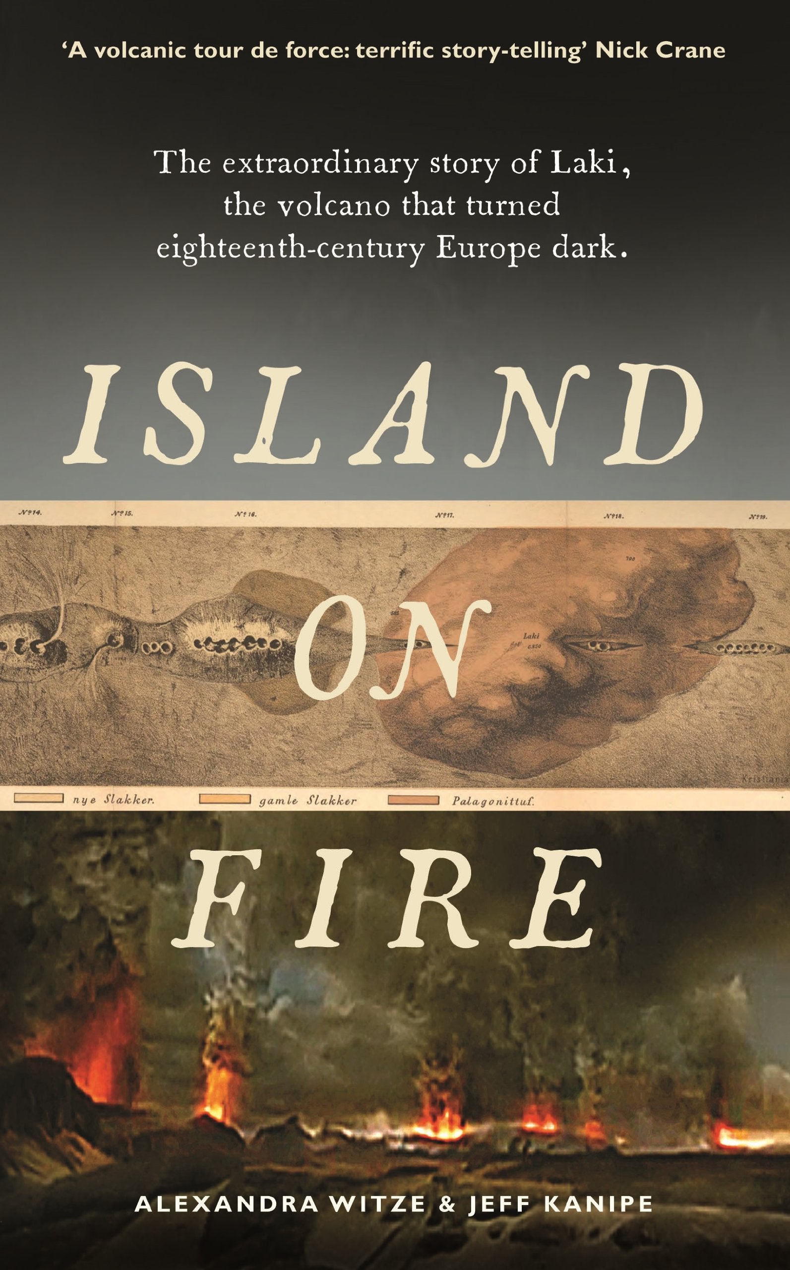 Island on Fire: The extraordinary story of Laki, the volcano that turned eighteenth-century Europe dark Business & Technology