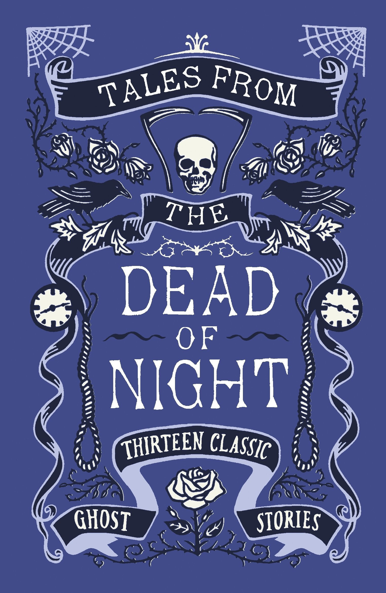 Tales from the Dead of Night: Thirteen Classic Ghost Stories book