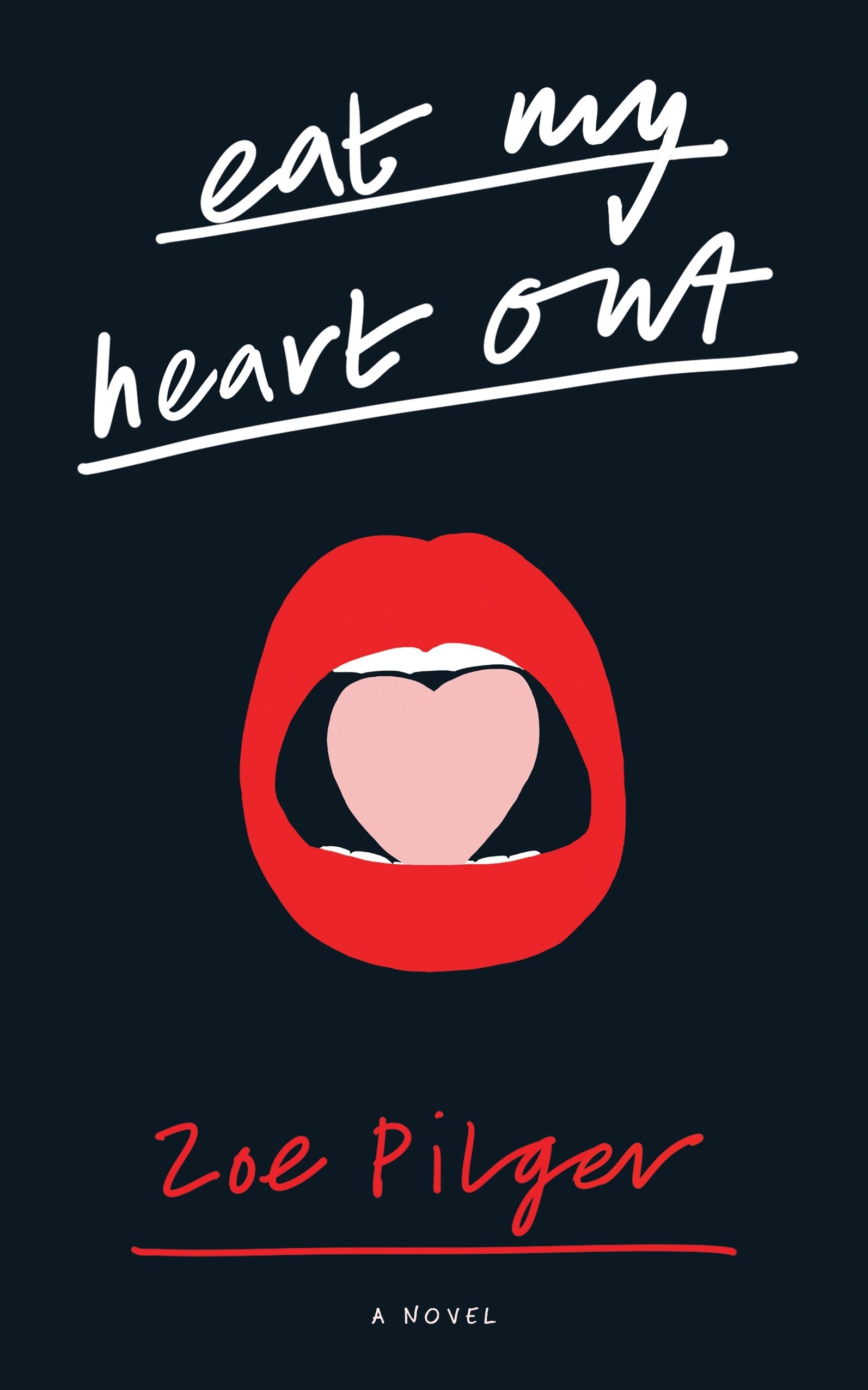 Eat My Heart Out: A Novel Contemporary literature
