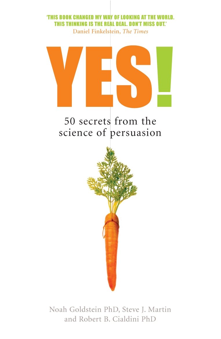 Yes!: 50 Secrets From the Science of Persuasion Business, Finance & Career