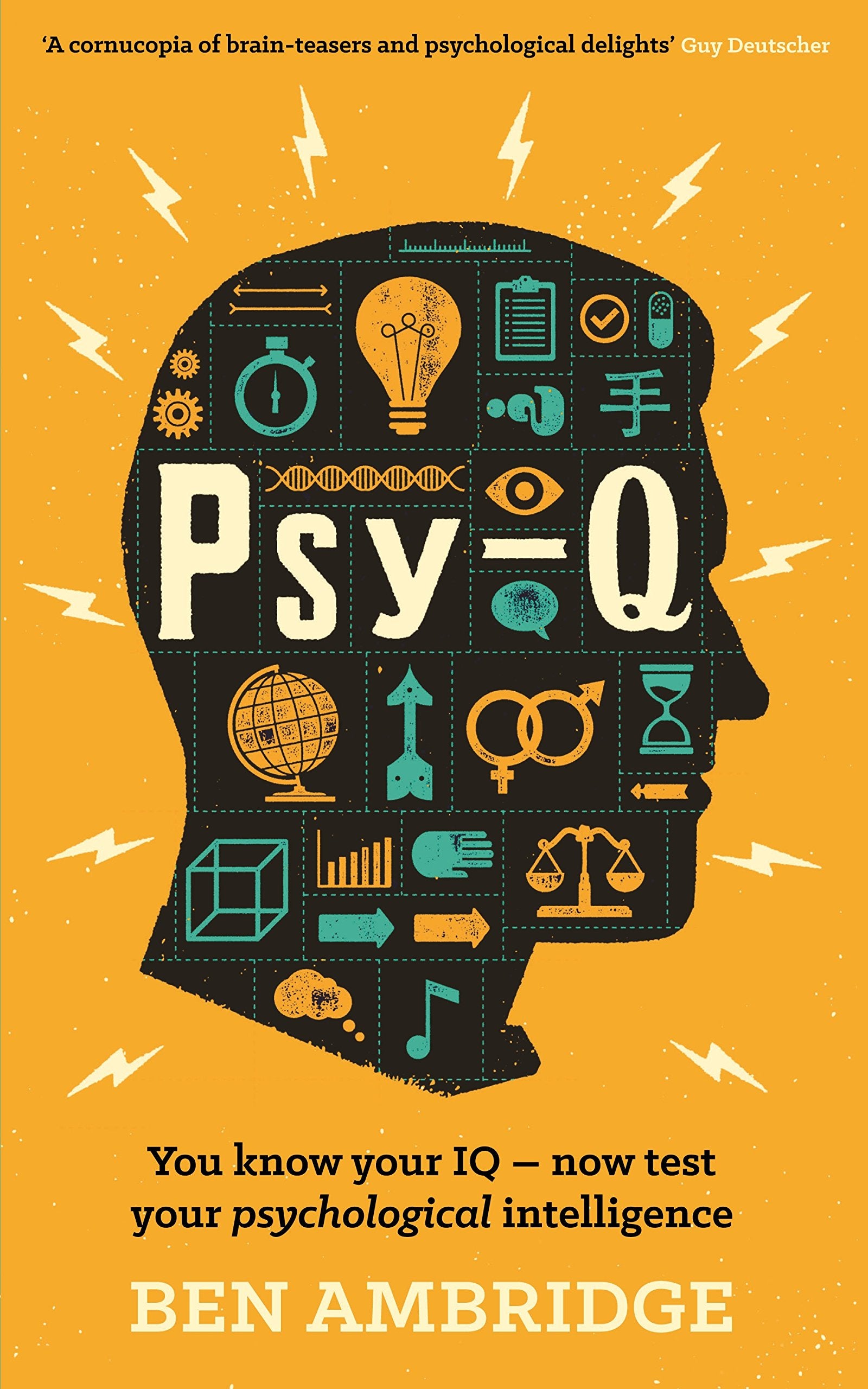Psy-Q: You know your IQ - now test your psychological intelligence book