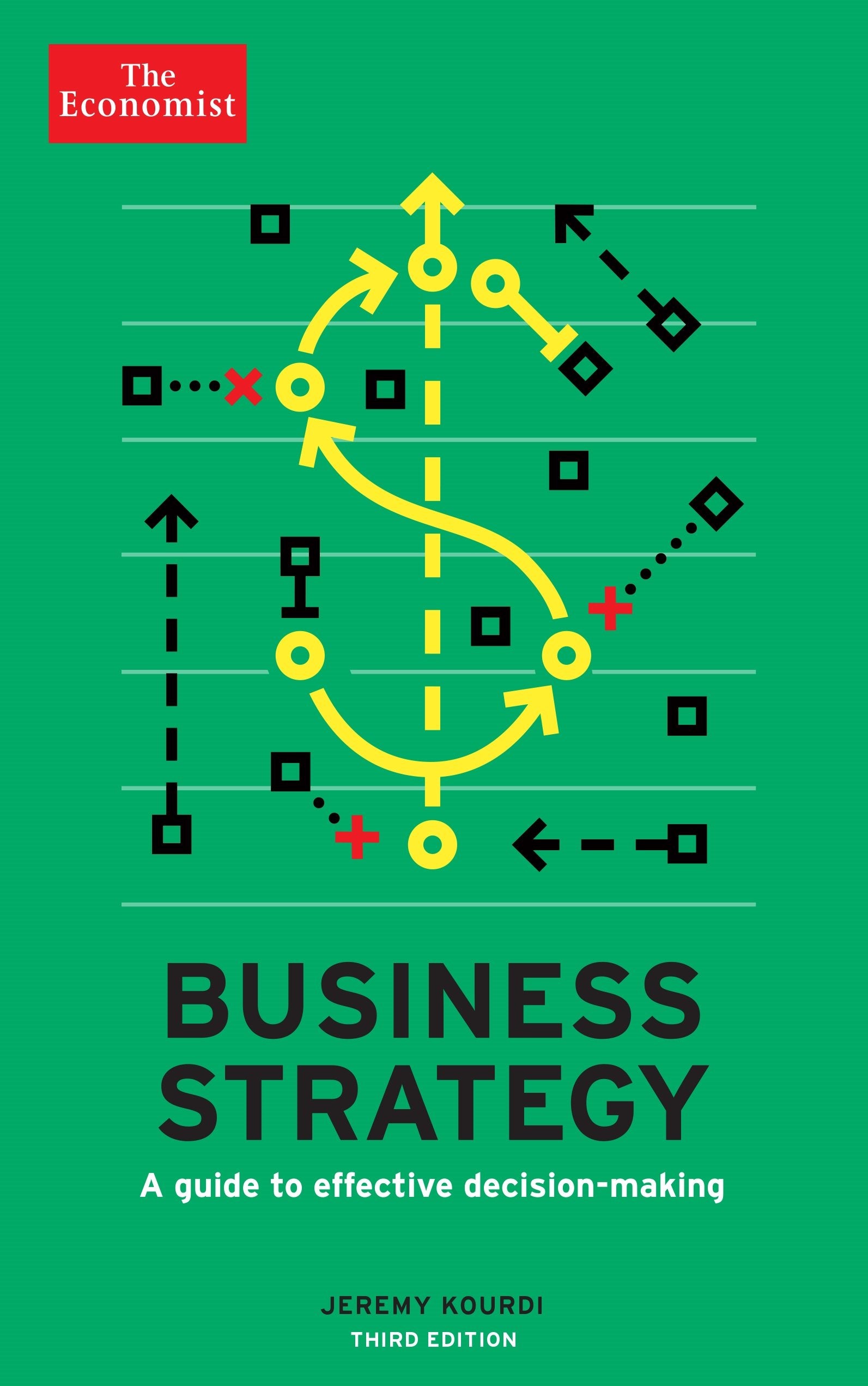 The Economist: Business Strategy 3rd edition: A guide to effective decision-making Law