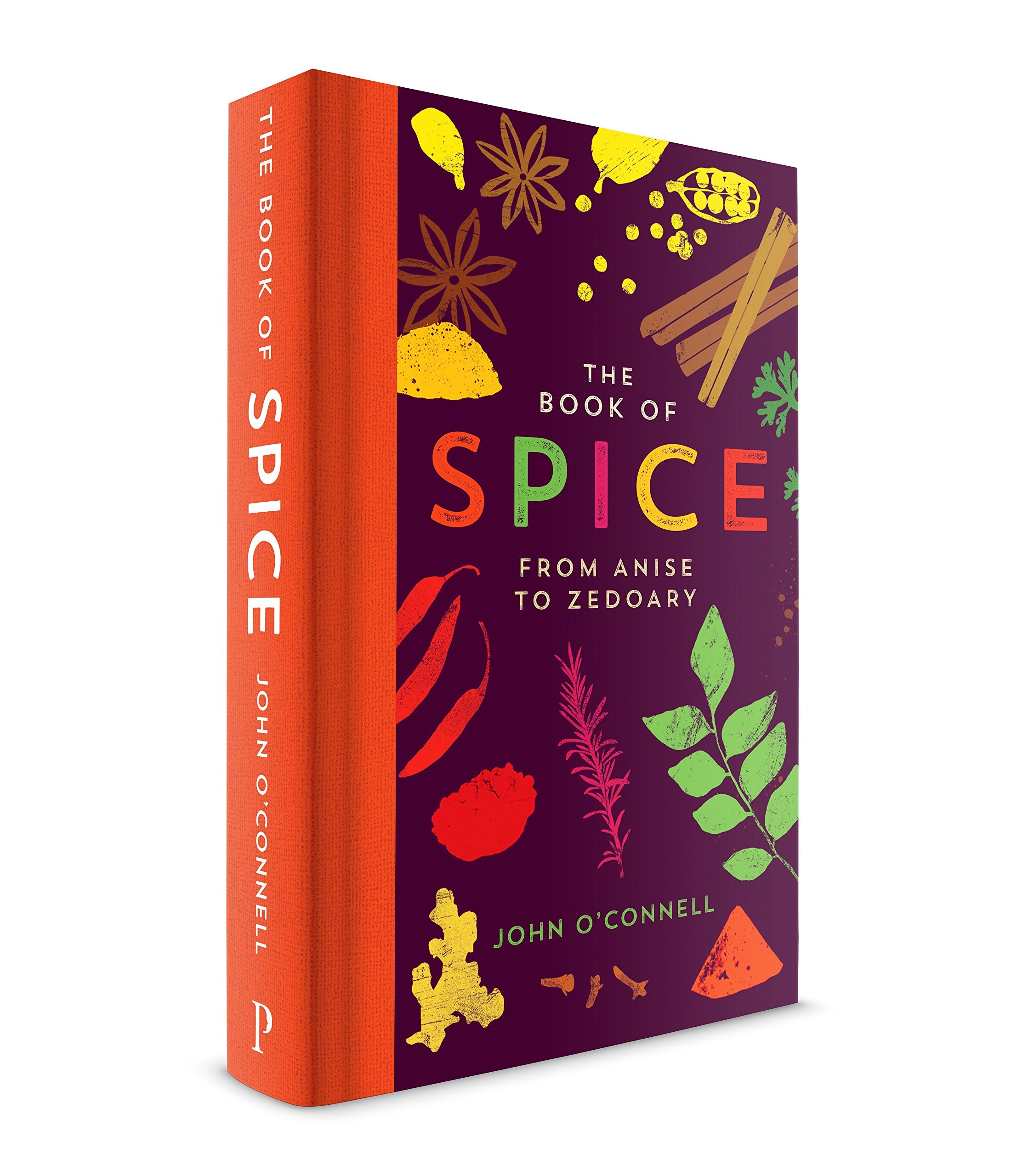 The Book of Spice: From Anise to Zedoary Social Sciences