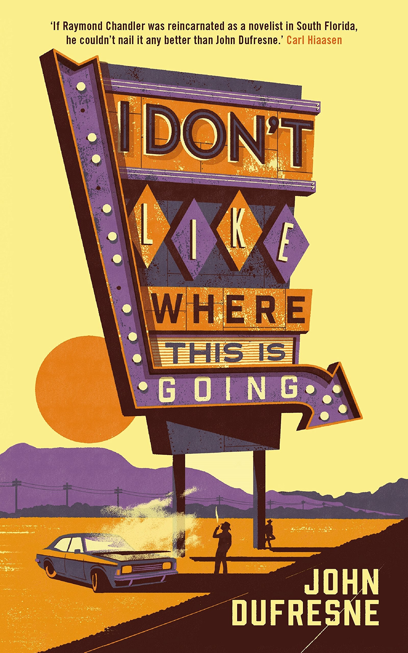 I Don't Like Where This Is Going: Book #2 of the Wylie 'Coyote' Melville series book
