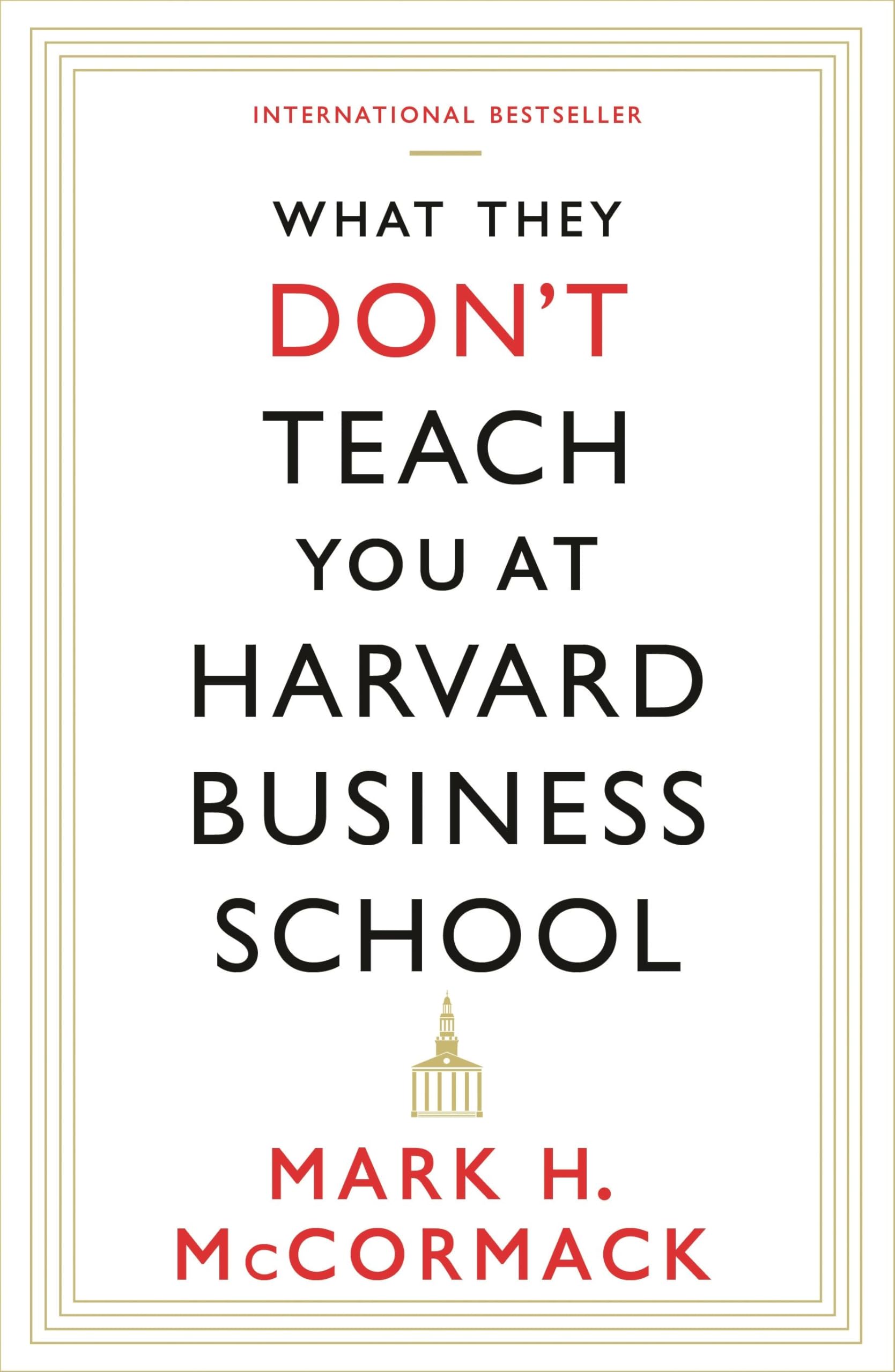 What They Don't Teach You At Harvard Business School Law