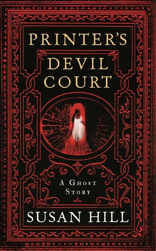 Printer's Devil Court: A Ghost Story (Susan Hill's Ghost Stories) Contemporary literature