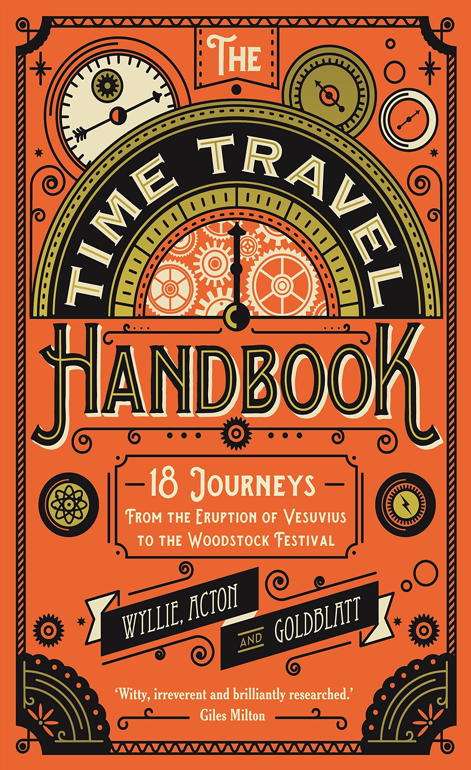 The Time Travel Handbook: From the Eruption of Vesuvius to the Woodstock Festival Film, Art & Culture