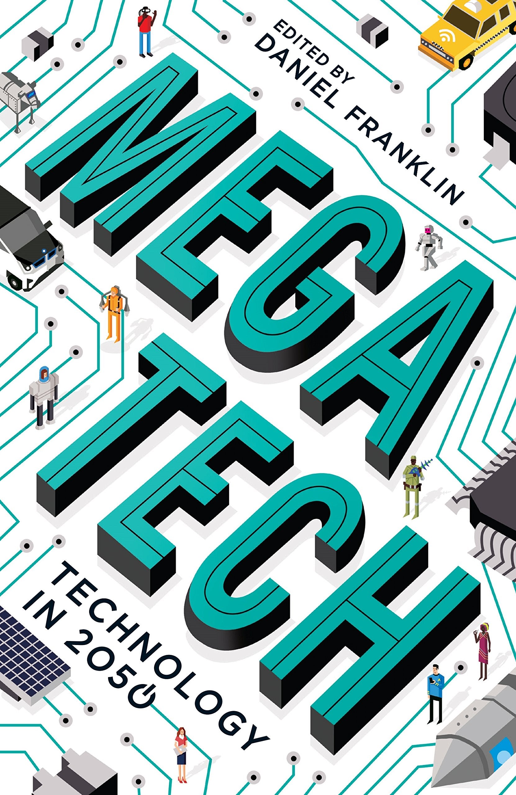 Megatech: Technology in 2050 Business, Finance & Career