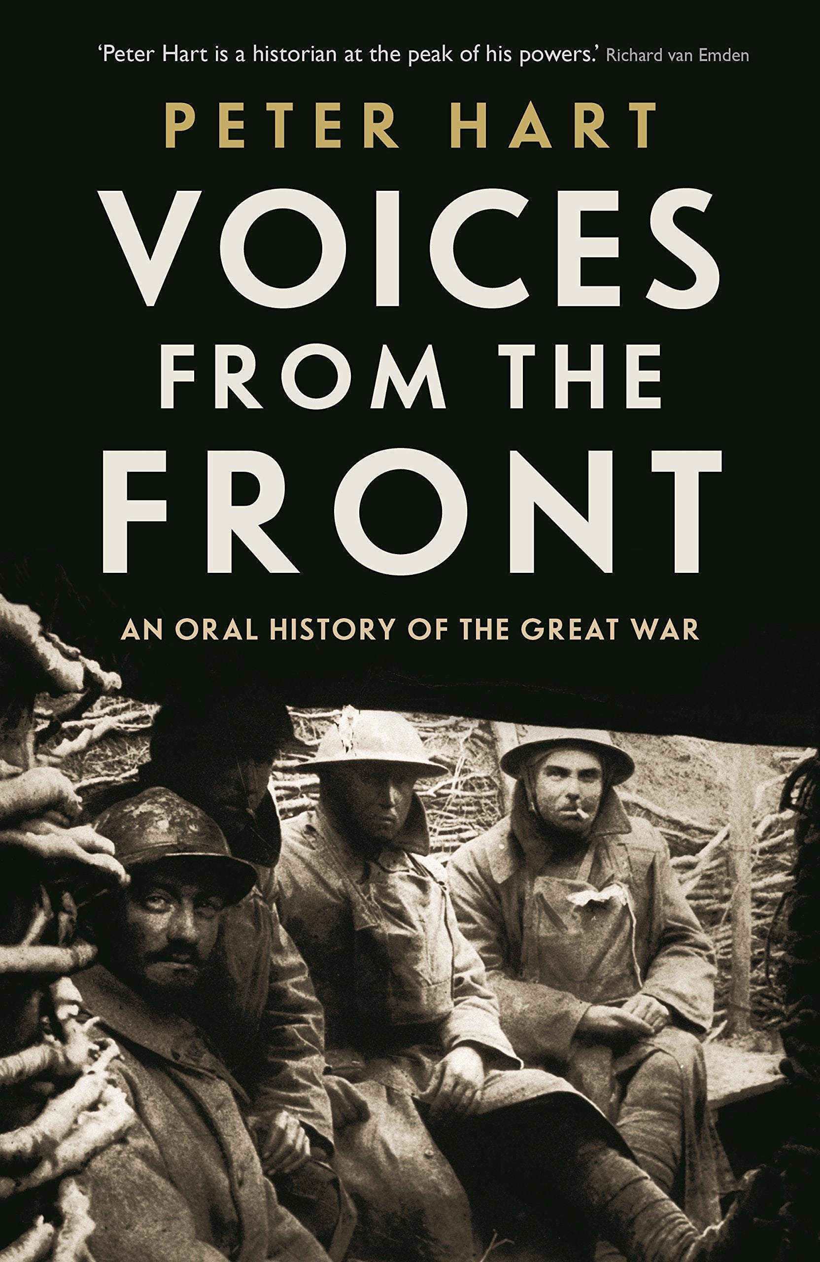 Voices from the Front: An Oral History of the Great War book
