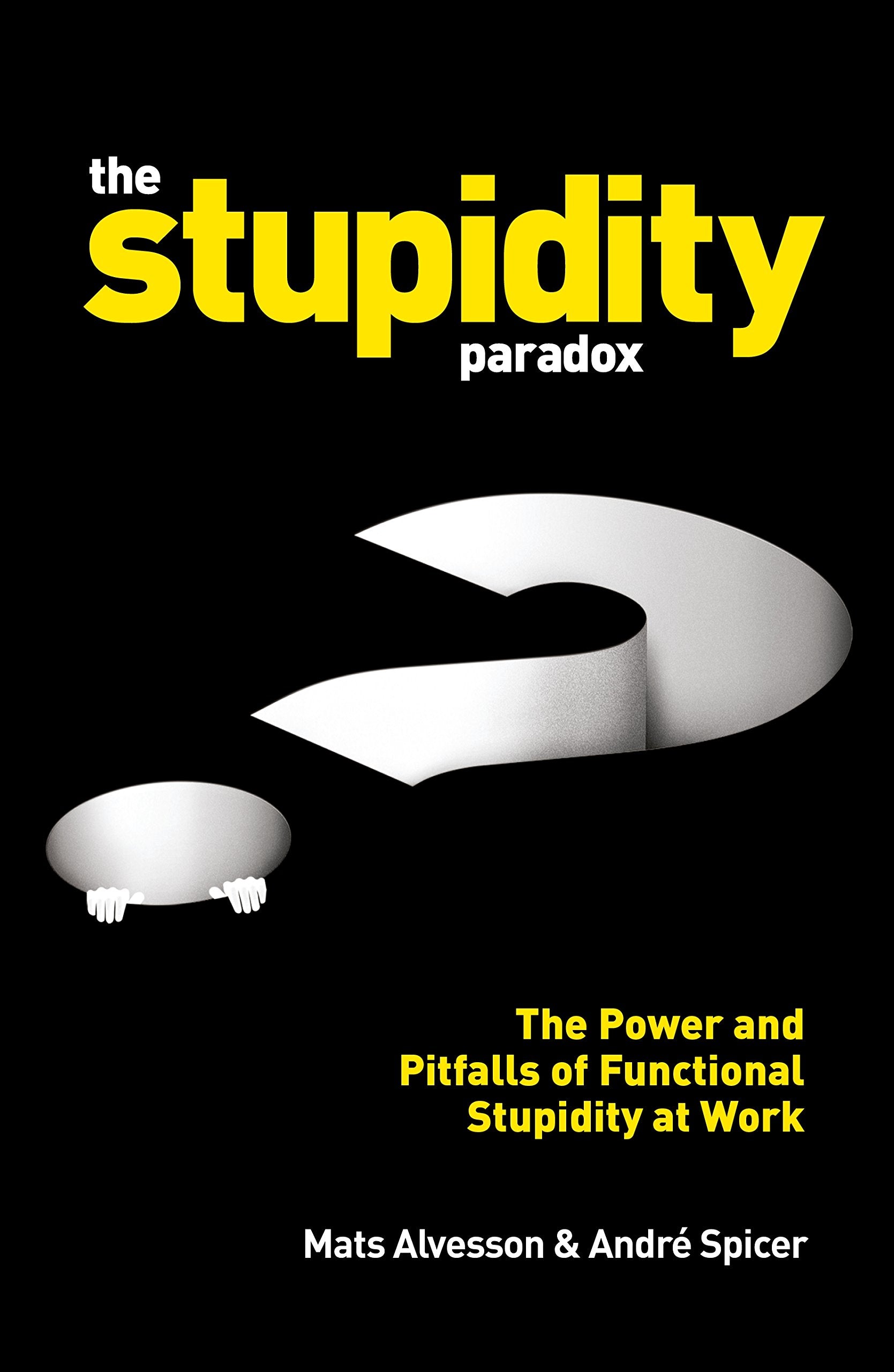 The Stupidity Paradox Business, Finance & Career Books
