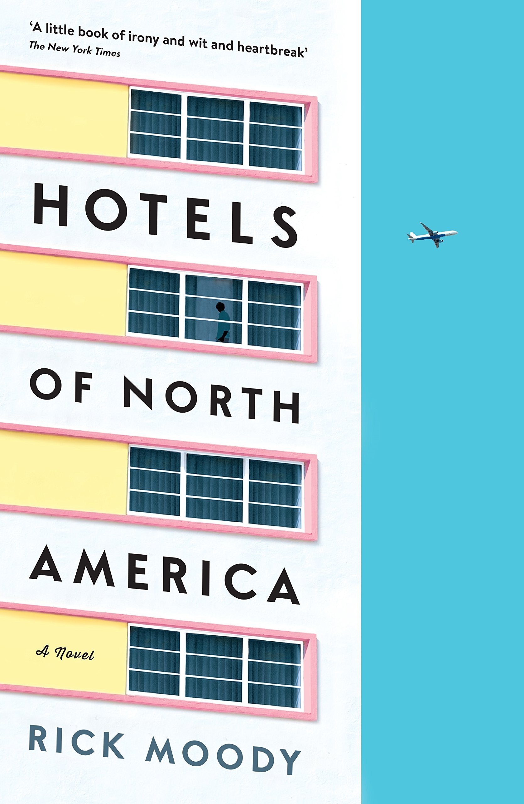 HOTELS OF NORTH AMERICA: A novel Contemporary literature
