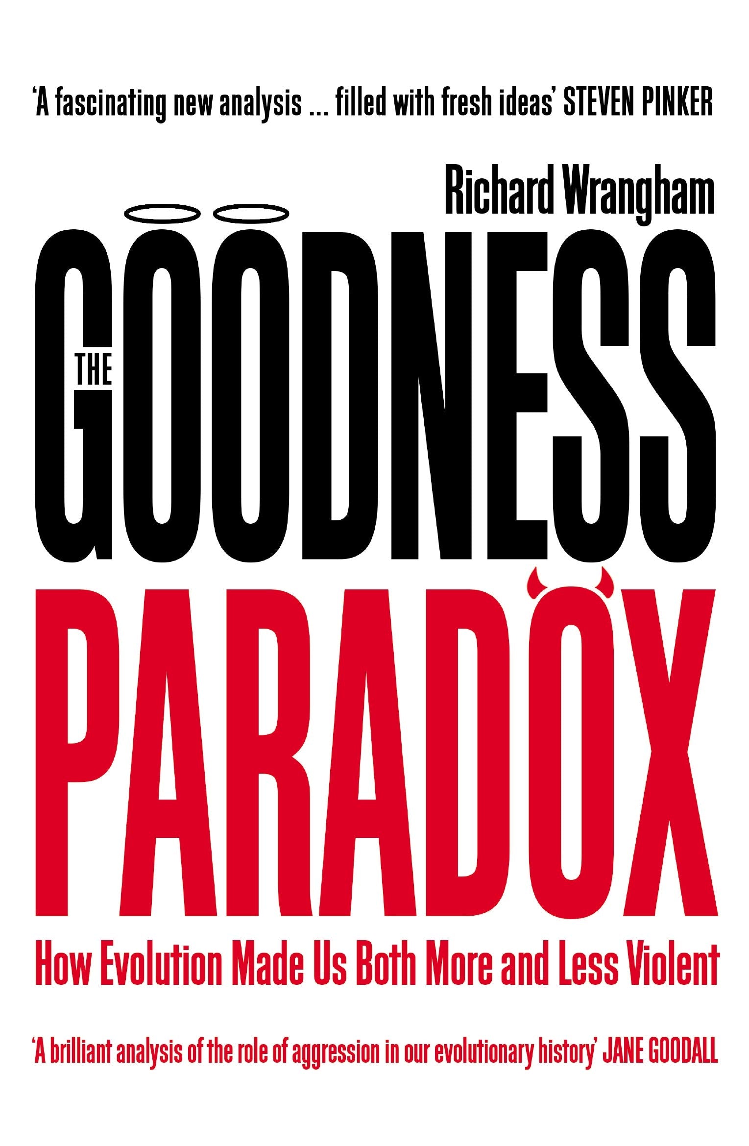 Product Image: The Goodness Paradox: How Evolution Made Us Both More and Less Violent
