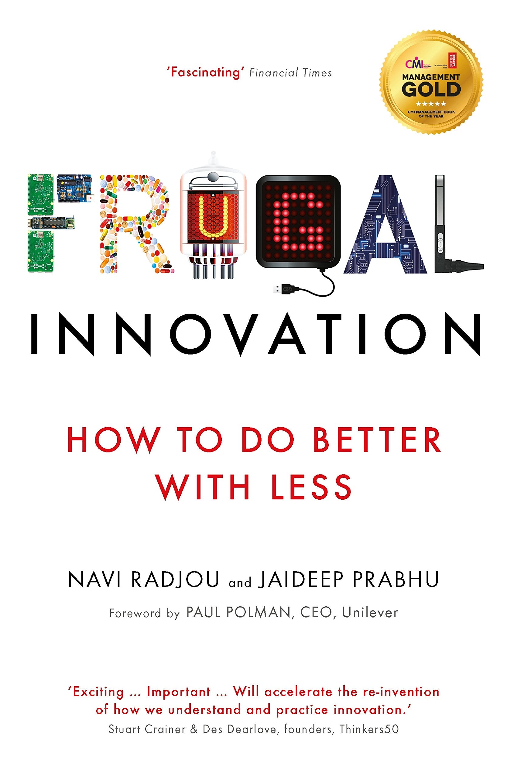 Frugal Innovation: How to do better with less Business, Finance & Career