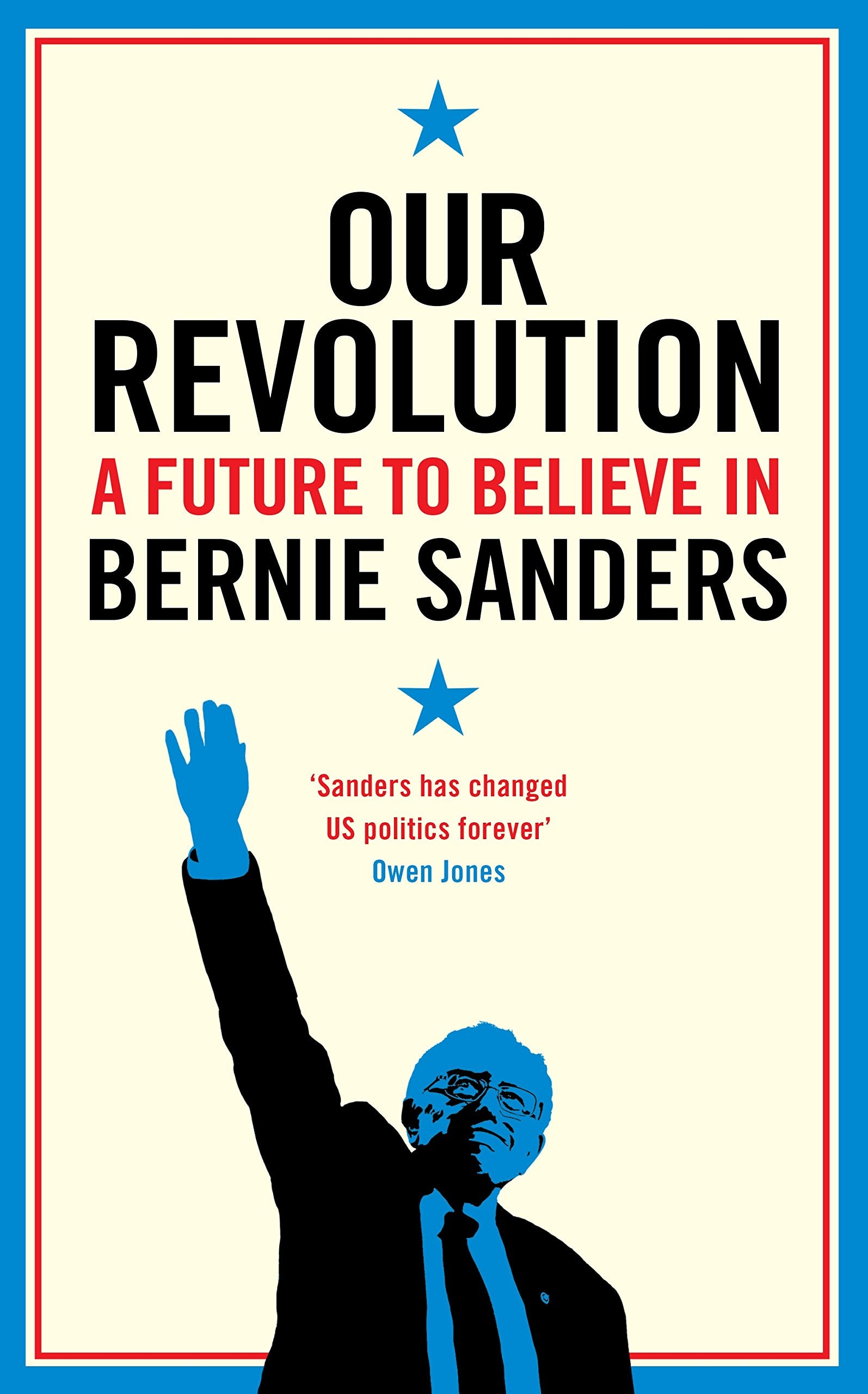 Our Revolution: A Future to Believe in Memories