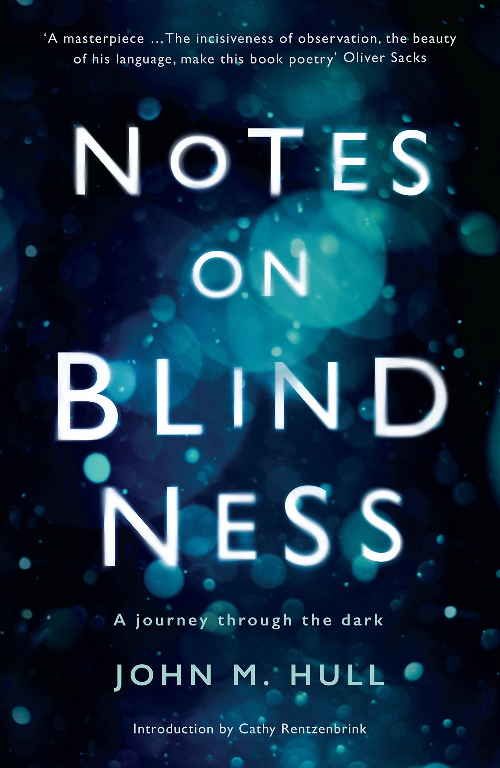 Notes on Blindness: A journey through the dark (Wellcome Collection) Medicine
