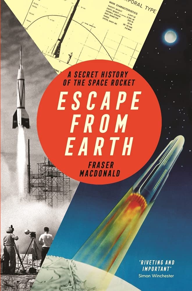 Escape from Earth: A Secret History of the Space Rocket Science