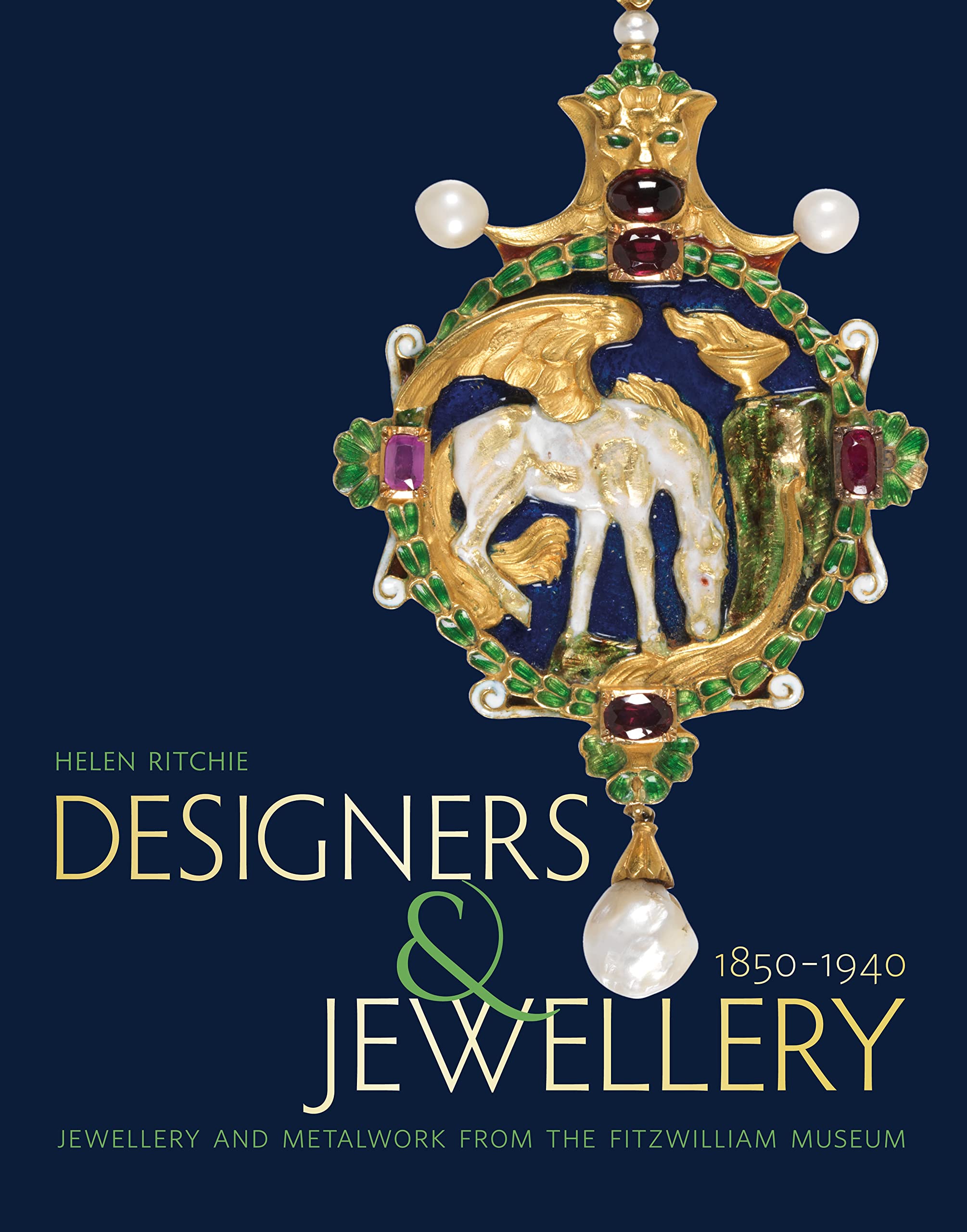 Designers and Jewellery 1850-1940: Jewellery and Metalwork from the Fitzwilliam Museum Film, Art & Culture