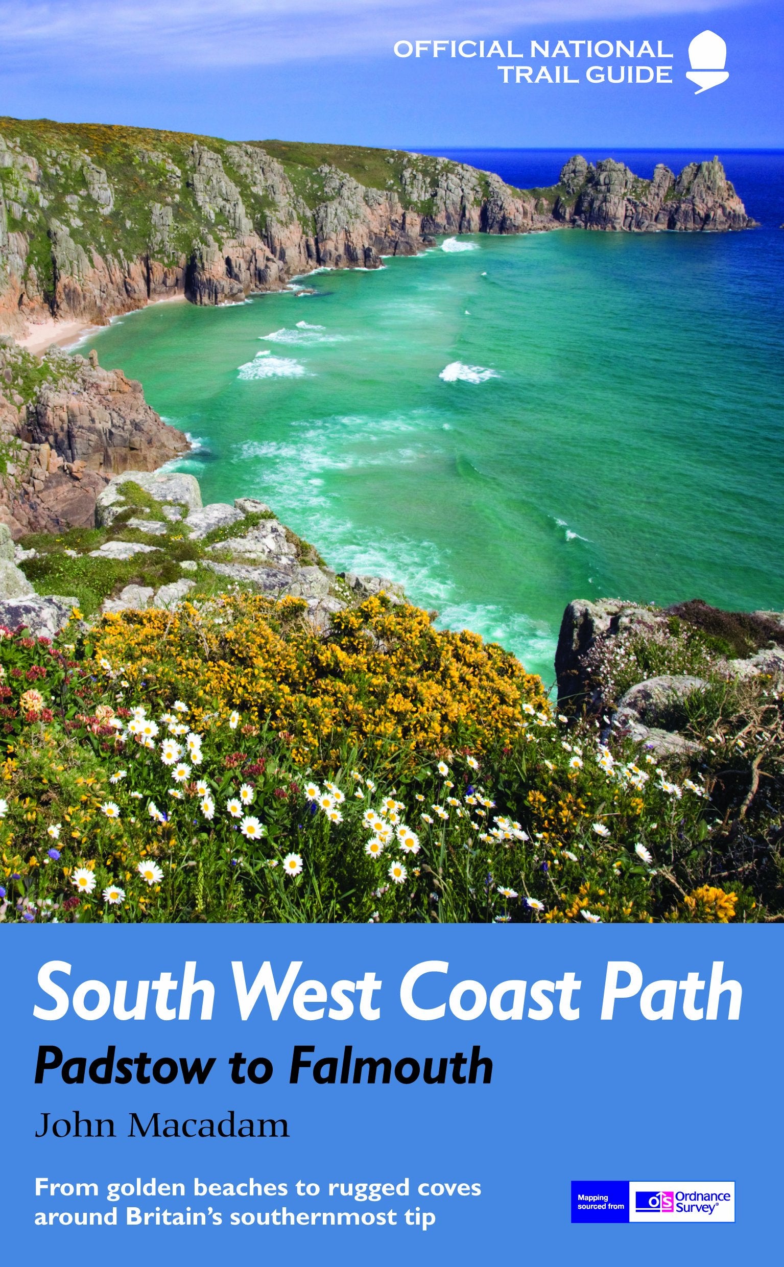 South West Coast Path: Padstow to Falmouth: National Trail Guide (National Trail Guides) Leisure, Home & Garden
