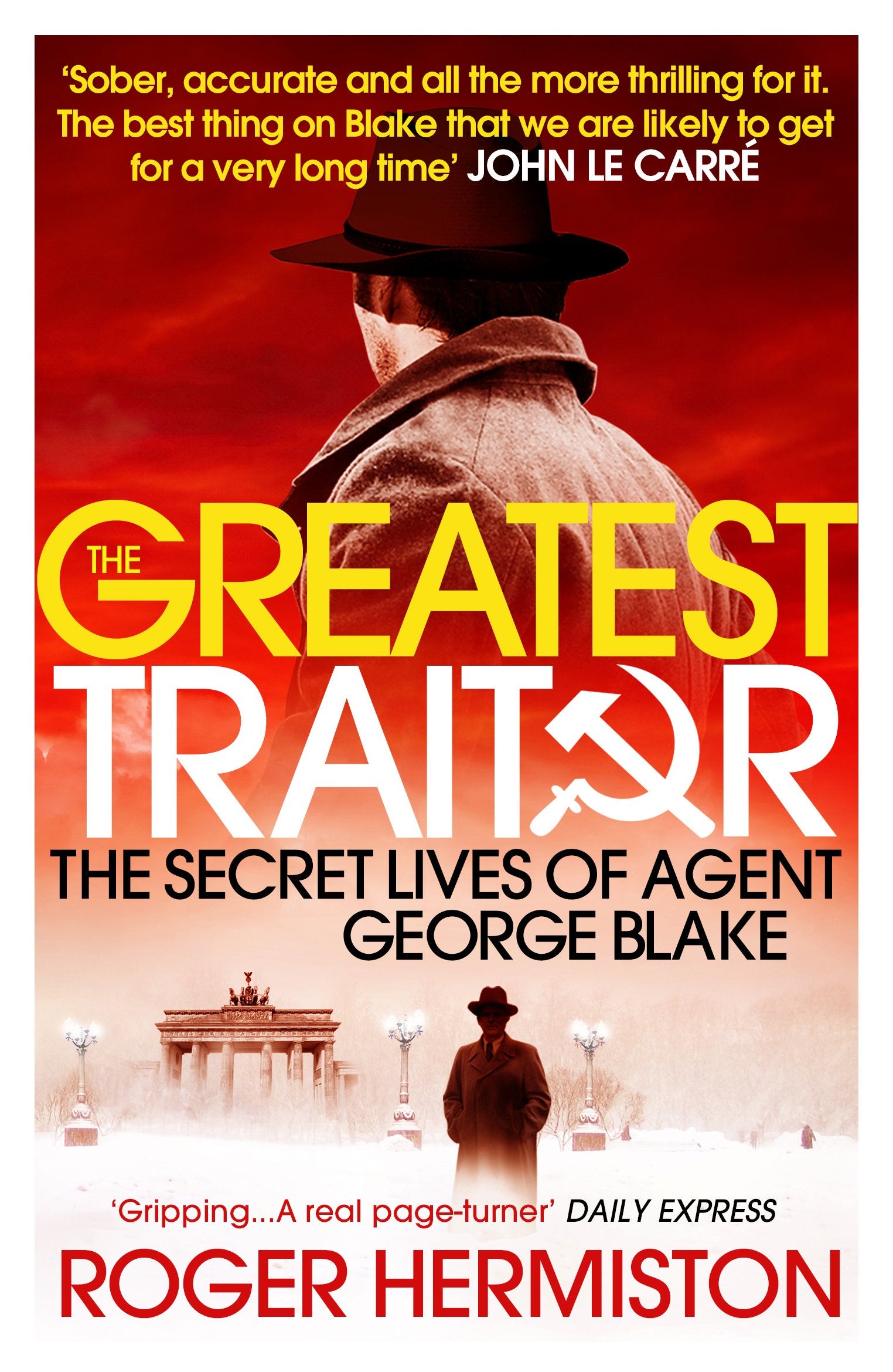 The Greatest Traitor: The Secret Lives of Agent George Blake Memories